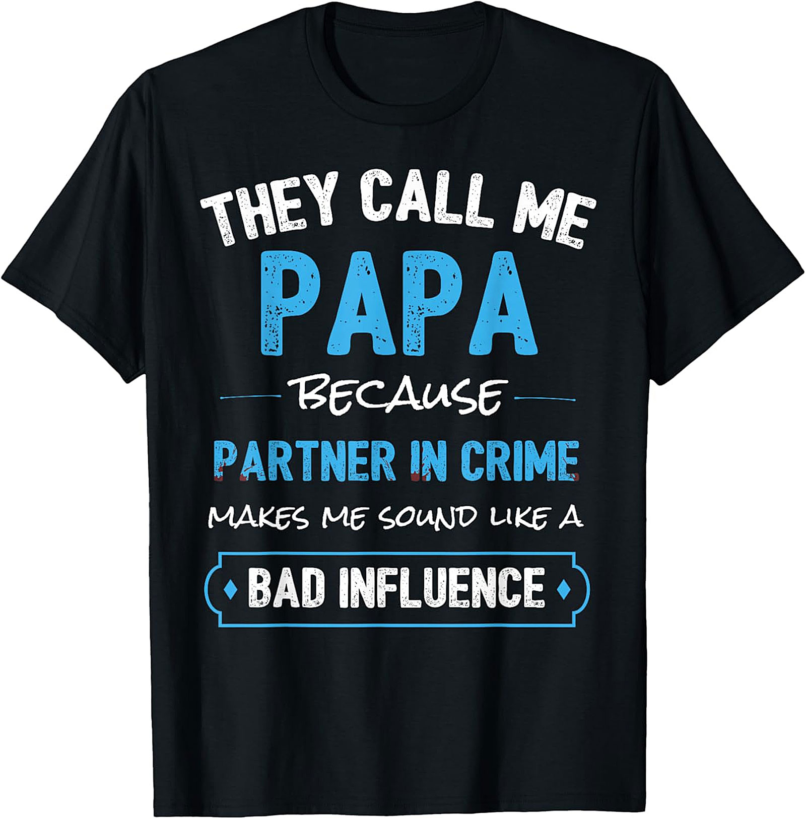  They Call Me Papa Funny T-Shirt | Great Gift for Grandpas