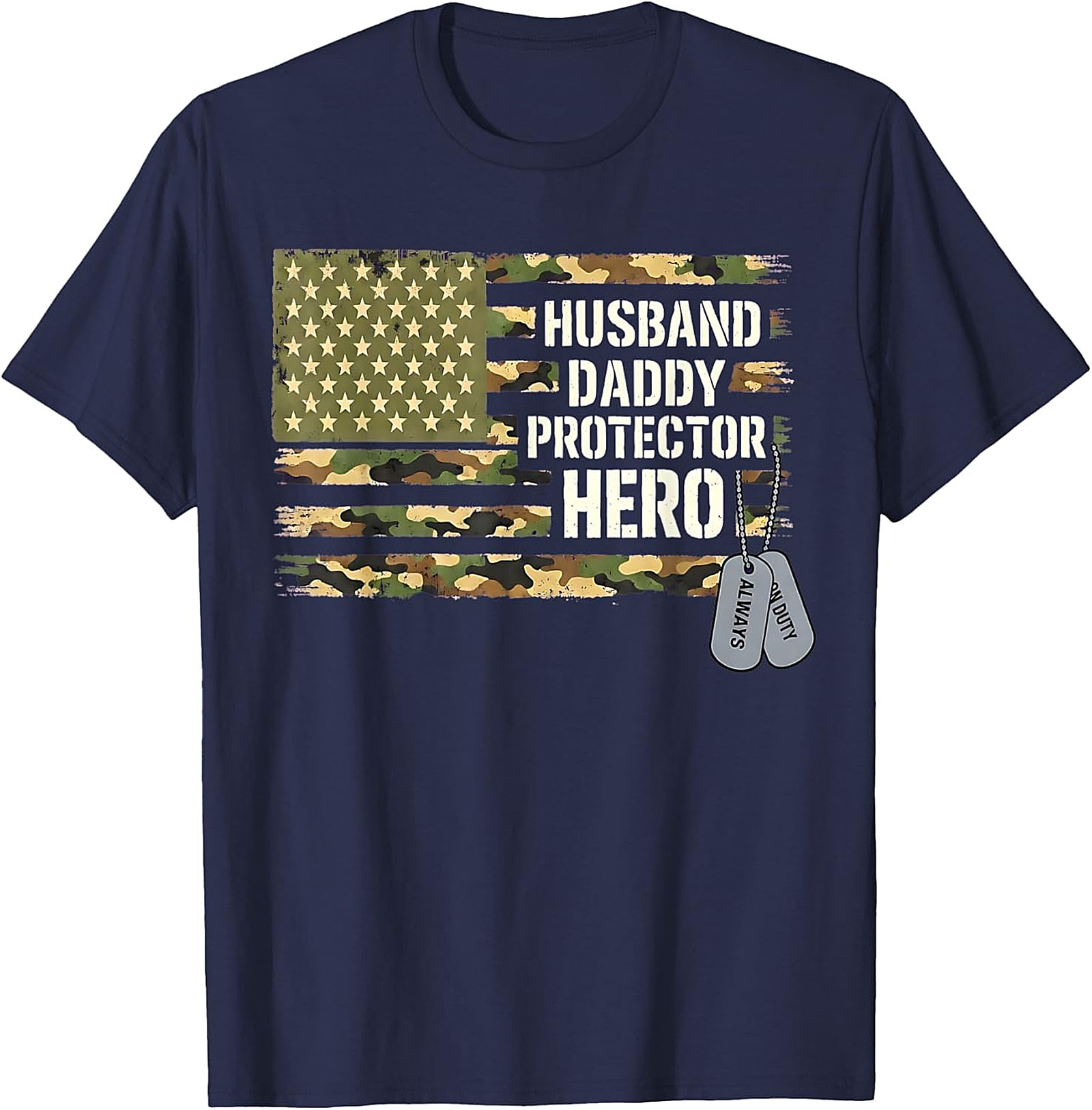 Husband Daddy Protector Hero Camo T-Shirt | Patriotic Gift