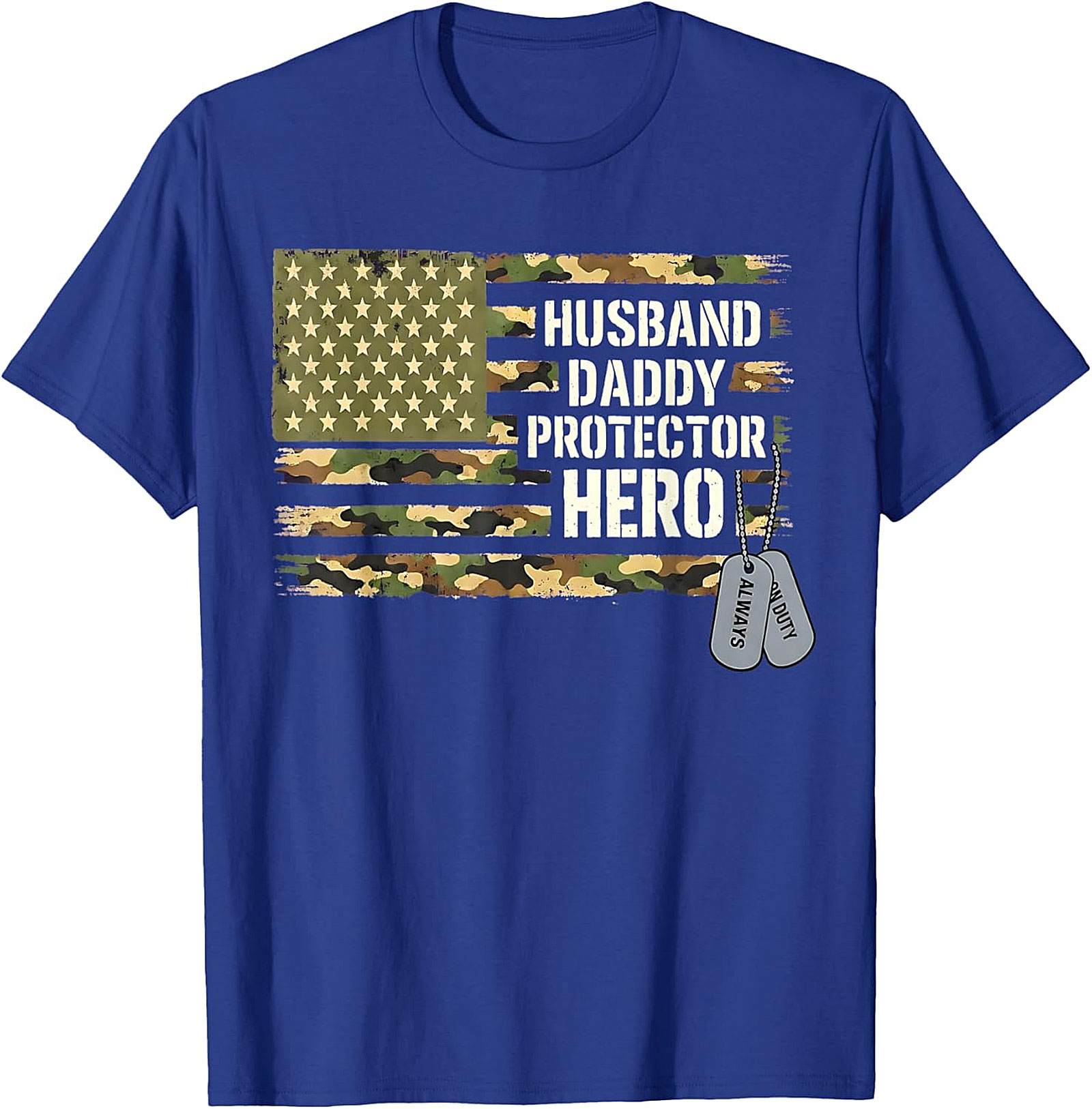 Husband Daddy Protector Hero Camo T-Shirt | Patriotic Gift