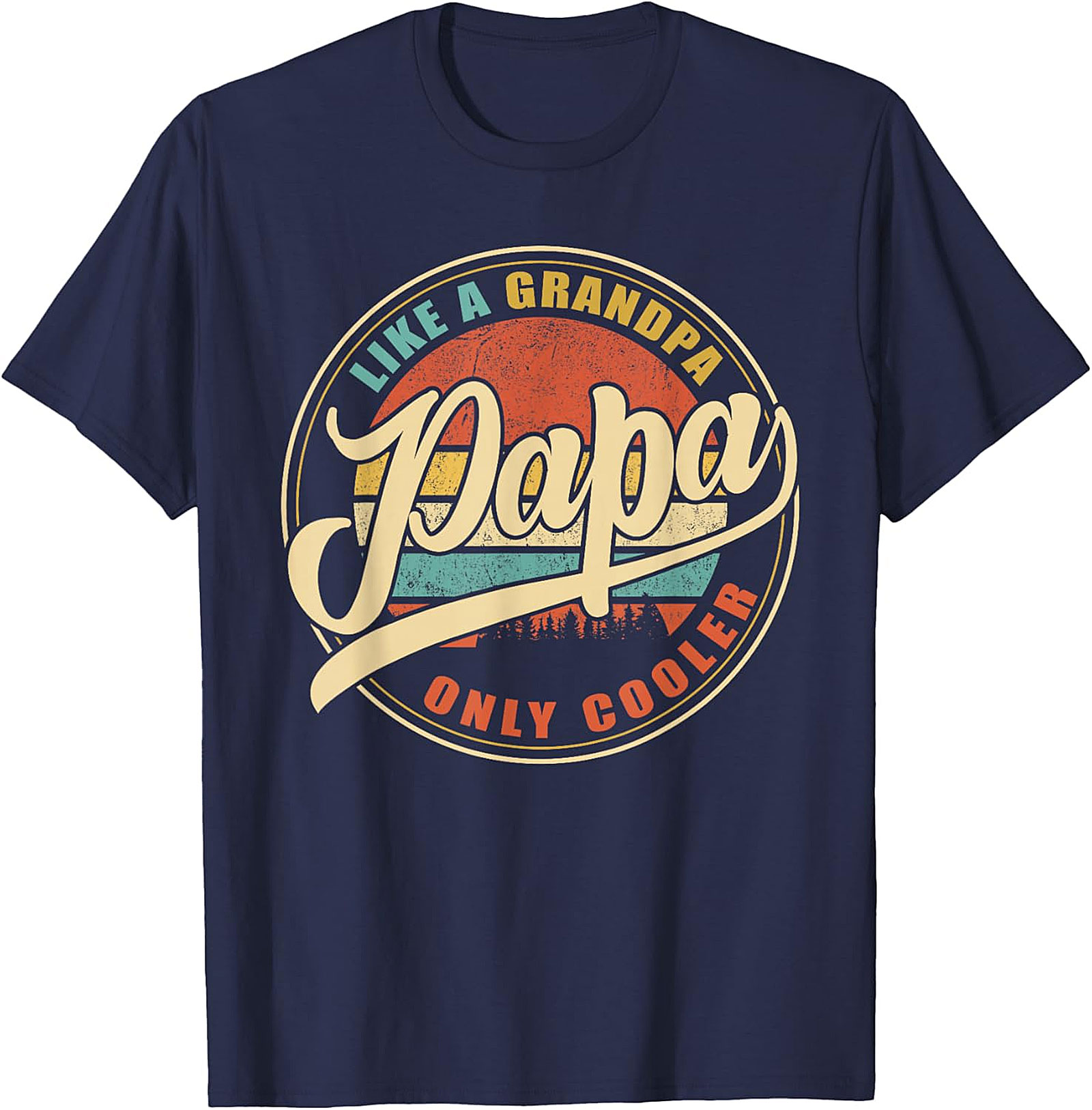 Papa Like A Grandpa Only Cooler T-Shirt | Retro Gift Tee