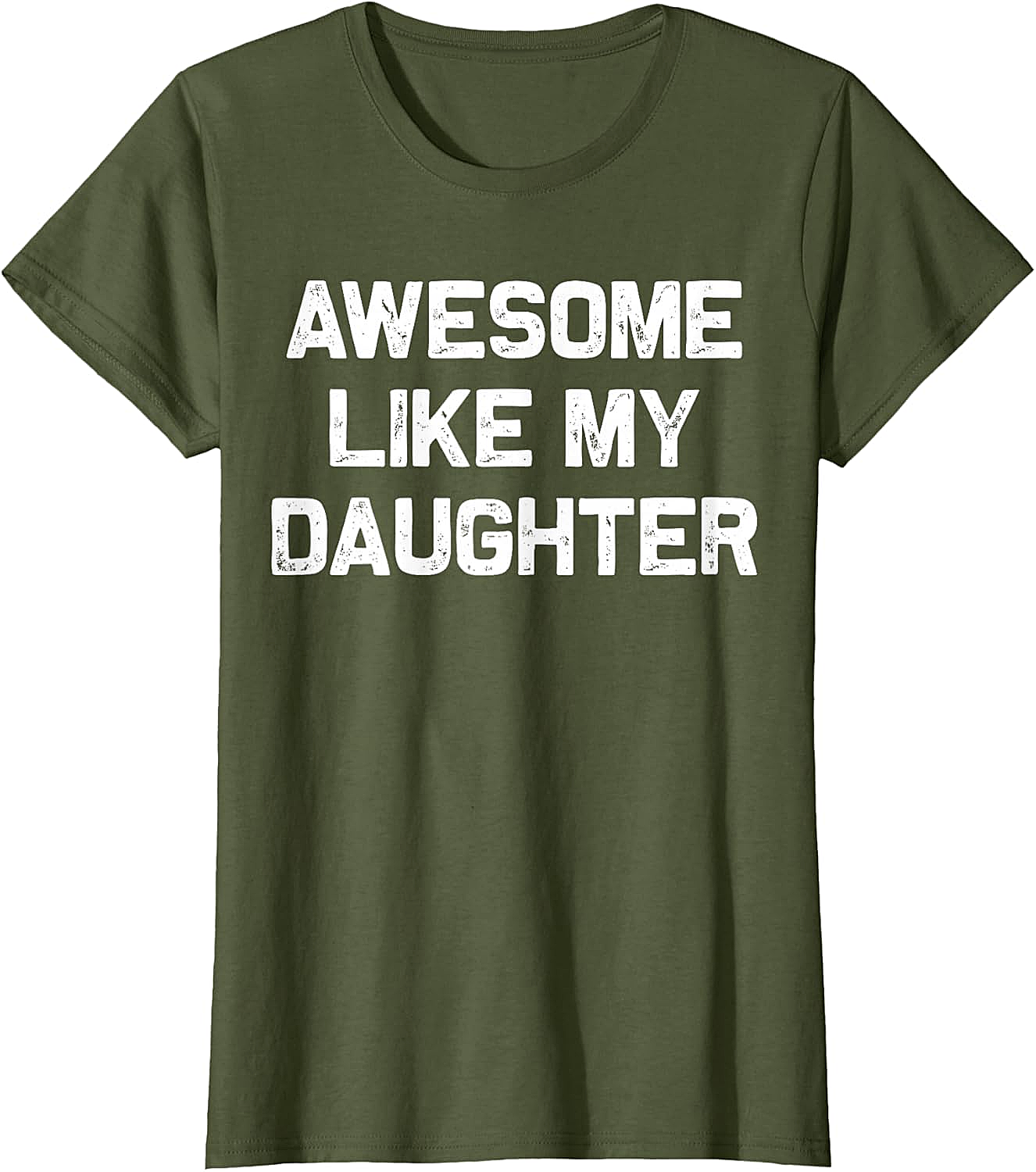 Awesome Like My Daughter T-Shirt Funny Parent Graphic Tee