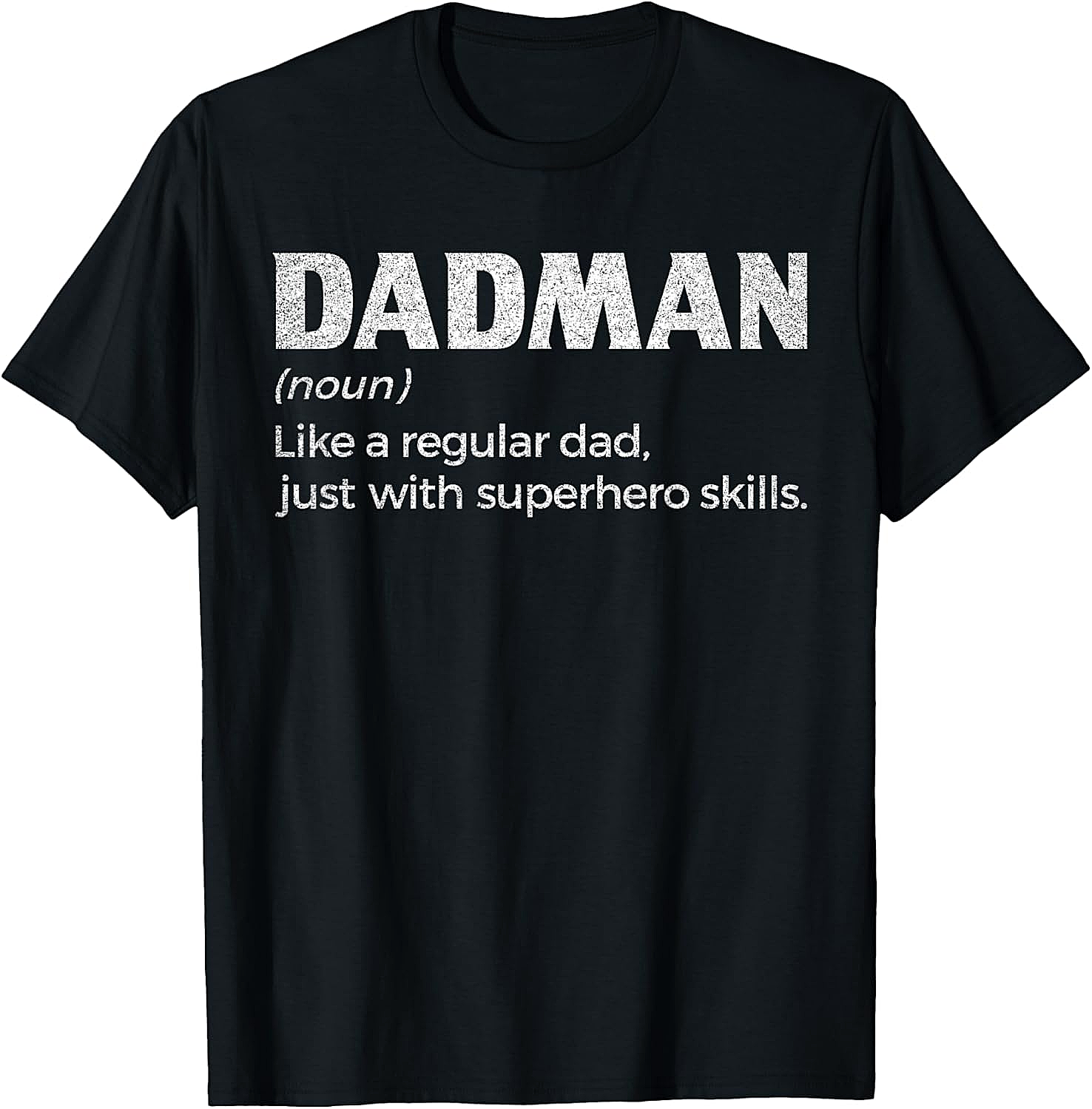  Dadman Definition T-Shirt Funny Superhero Dad Graphic Tee