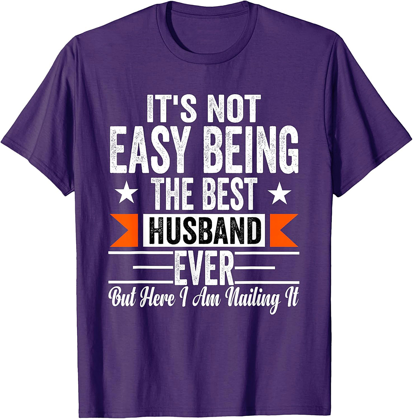 Best Husband Ever Funny T-Shirt - Nailing It Graphic Tee