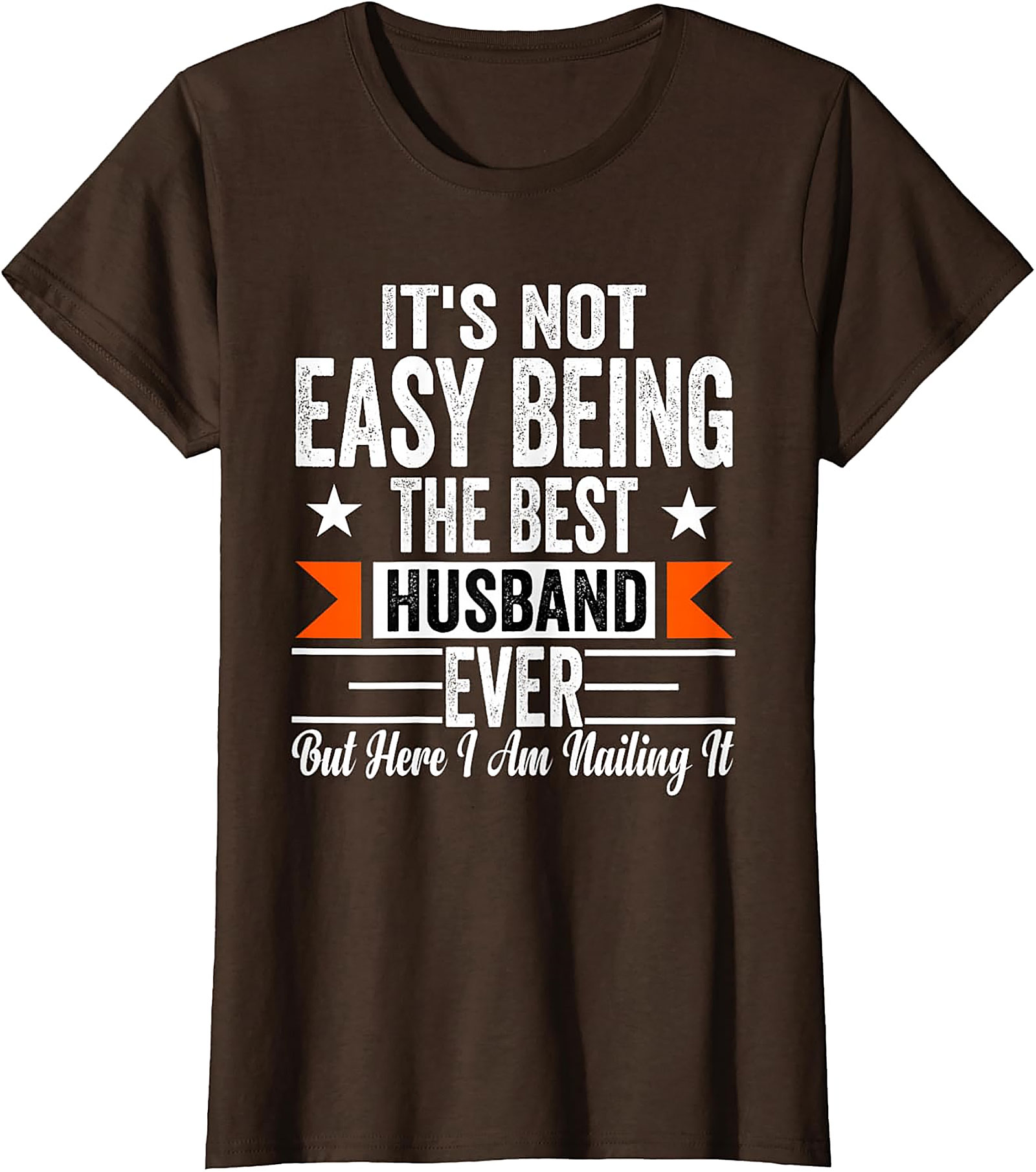 Best Husband Ever Funny T-Shirt - Nailing It Graphic Tee