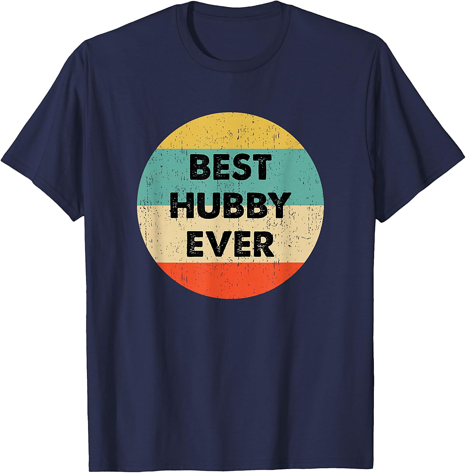 Best Hubby Ever T-Shirt - Retro Vintage Husband Graphic Tee