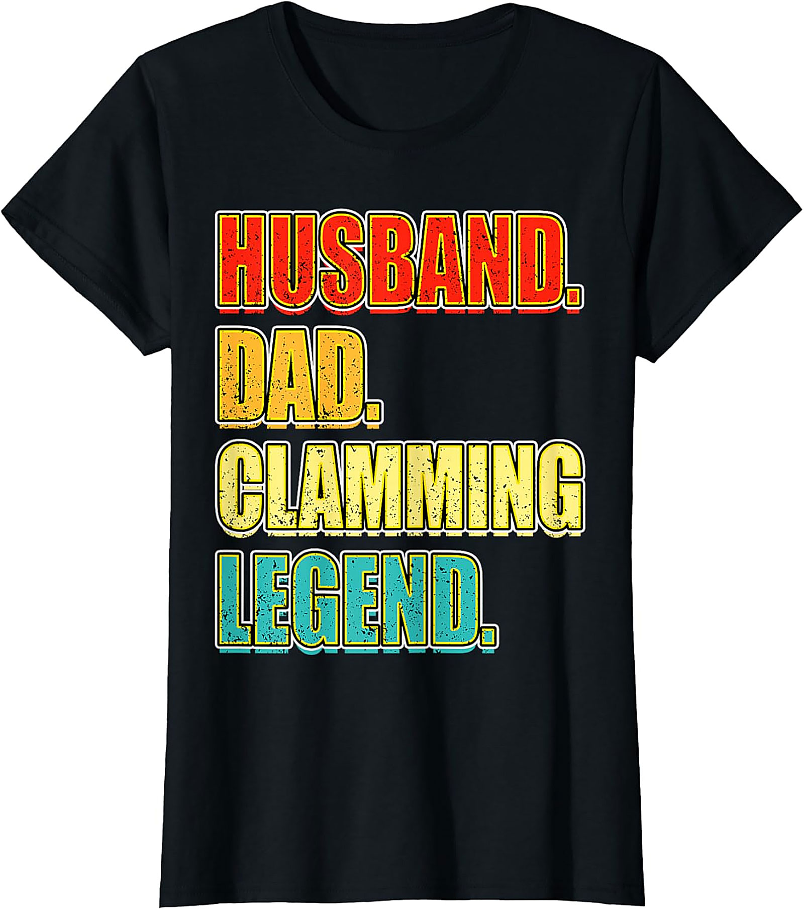Husband Dad Clamming Legend T-Shirt | Funny Gift for Men