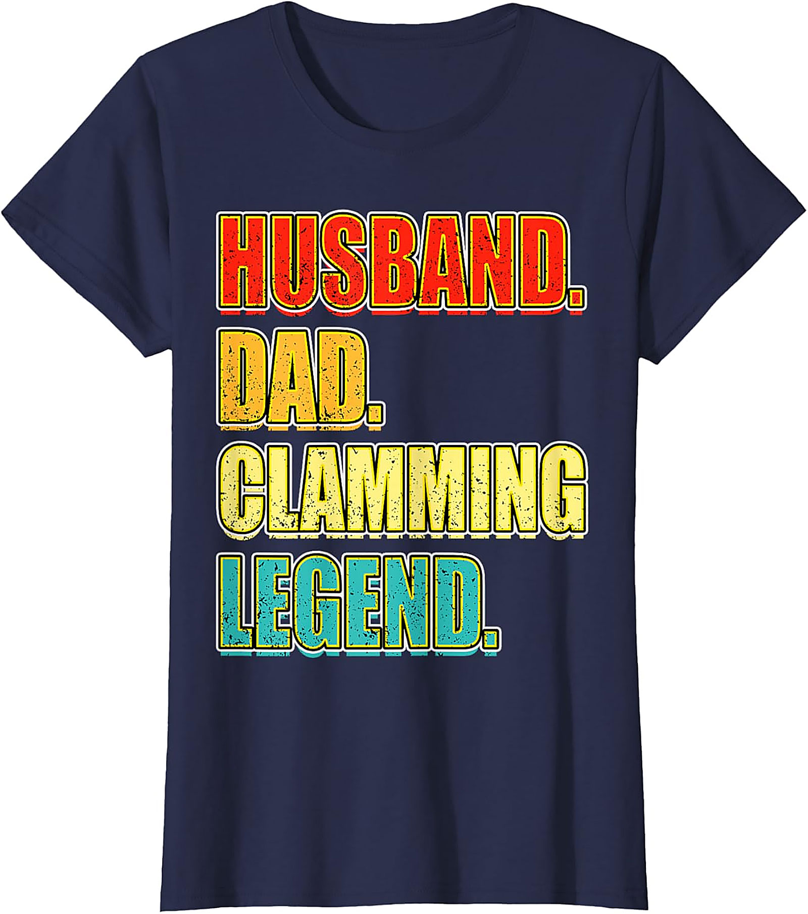 Husband Dad Clamming Legend T-Shirt | Funny Gift for Men