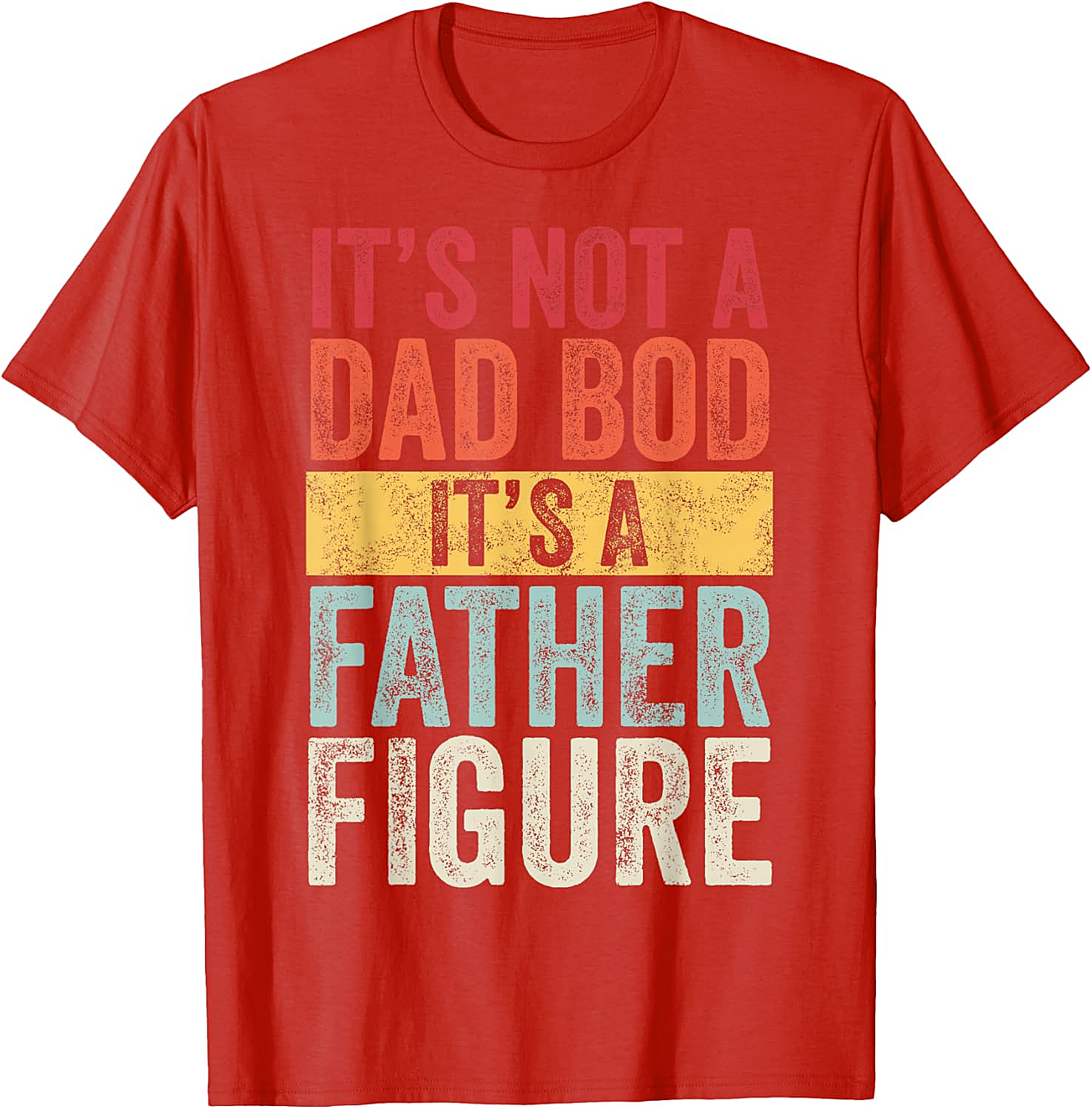 Father Figure Dad Bod T-shirt Funny Graphic Tee for Dads