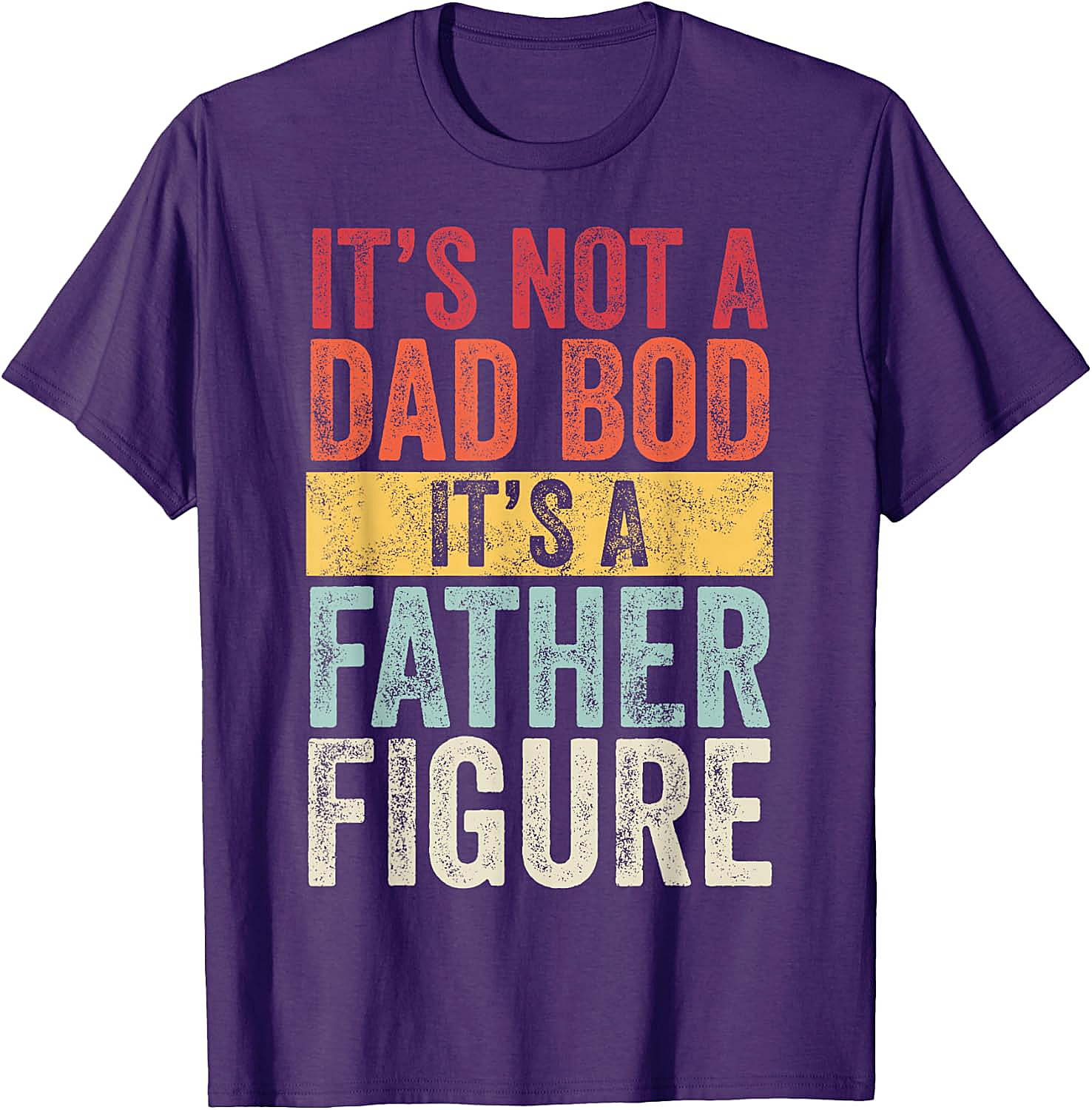 Father Figure Dad Bod T-shirt Funny Graphic Tee for Dads