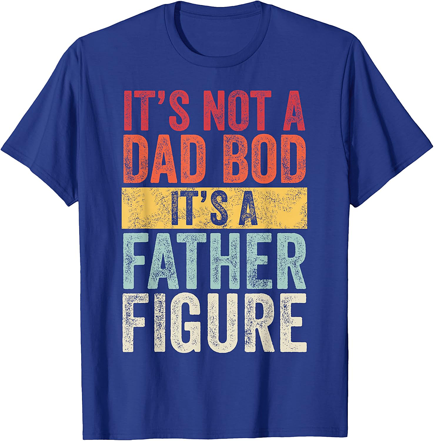 Father Figure Dad Bod T-shirt Funny Graphic Tee for Dads