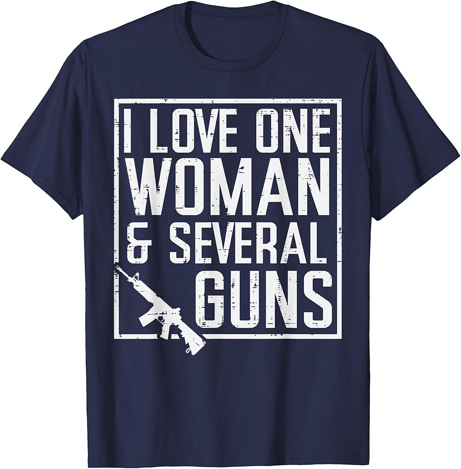 I Love One Woman and Several Guns T-Shirt | Funny 2A Tee