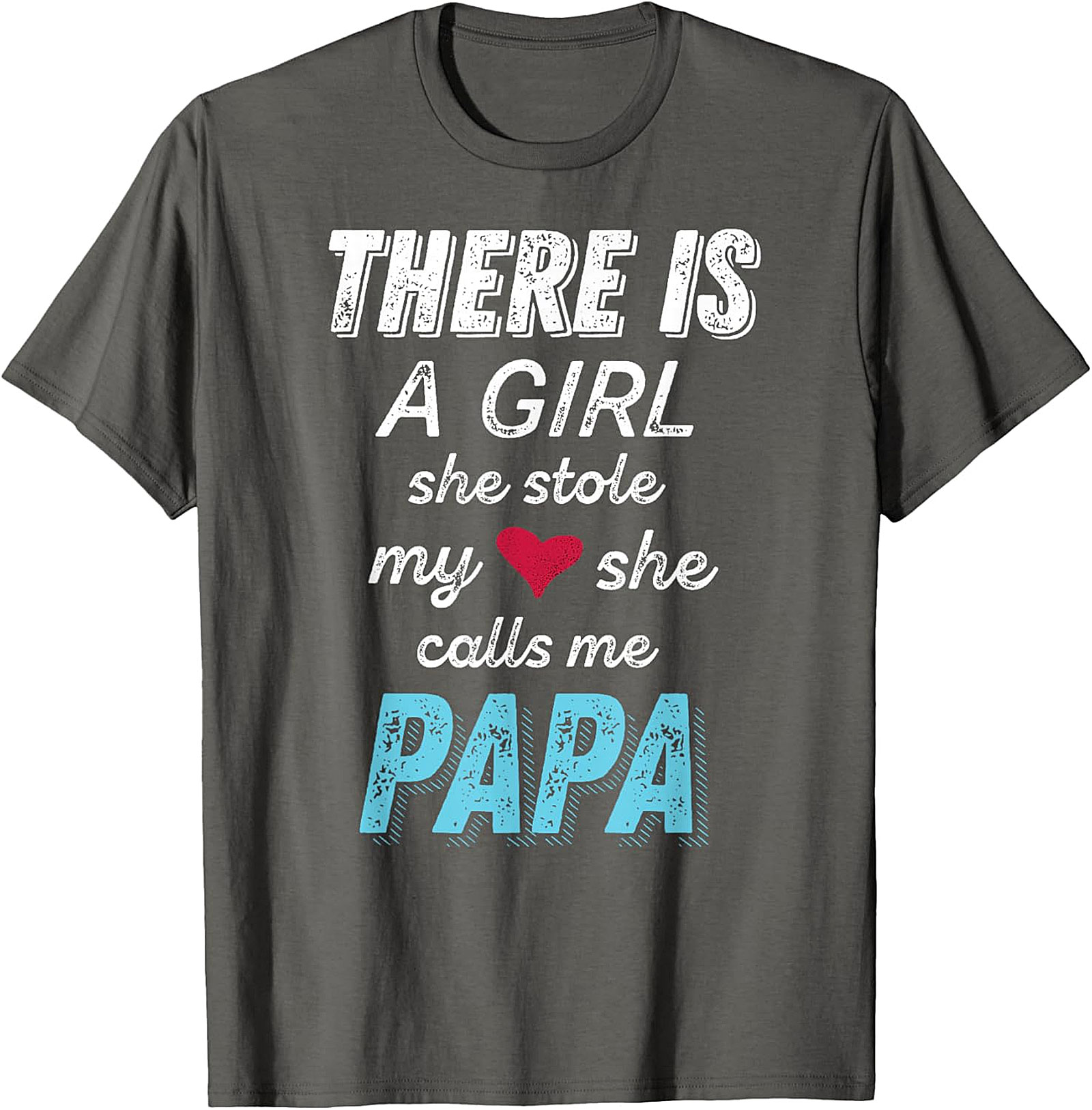  Papa Girl Stole My Heart T-Shirt | Proud Dad Gift Tee