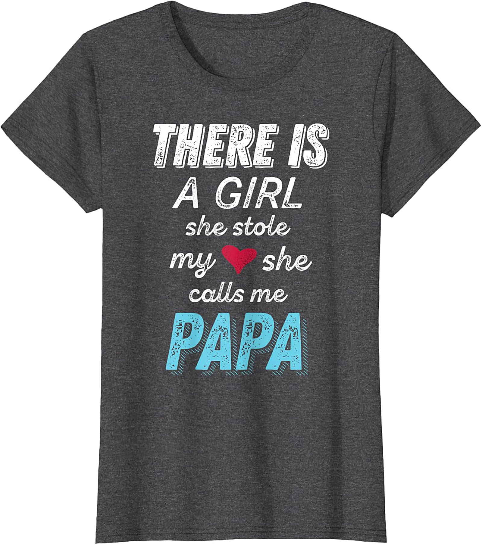  Papa Girl Stole My Heart T-Shirt | Proud Dad Gift Tee