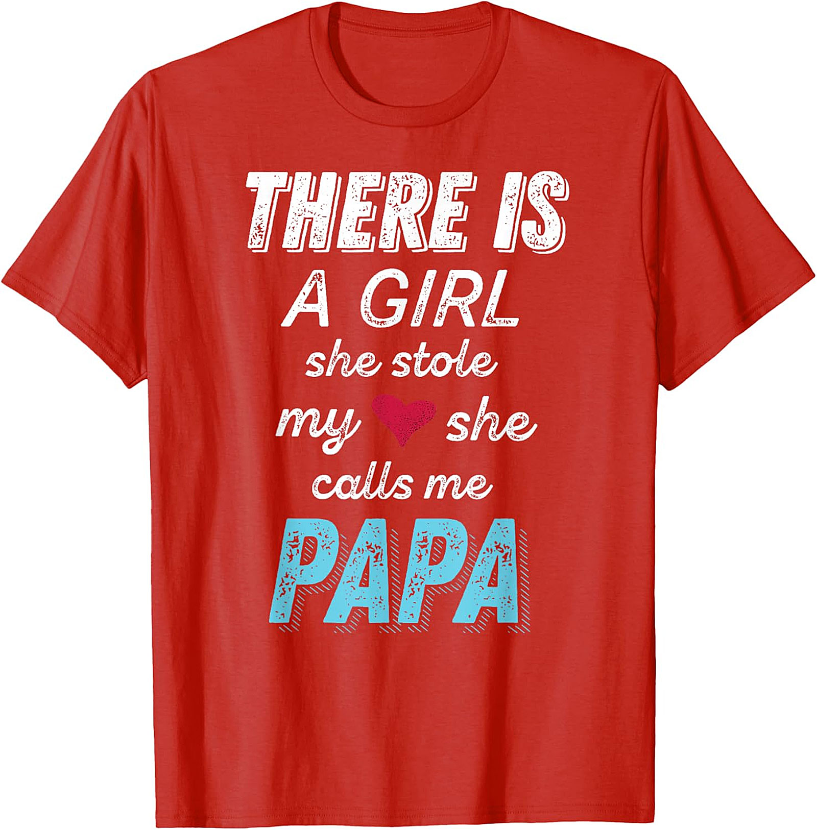  Papa Girl Stole My Heart T-Shirt | Proud Dad Gift Tee