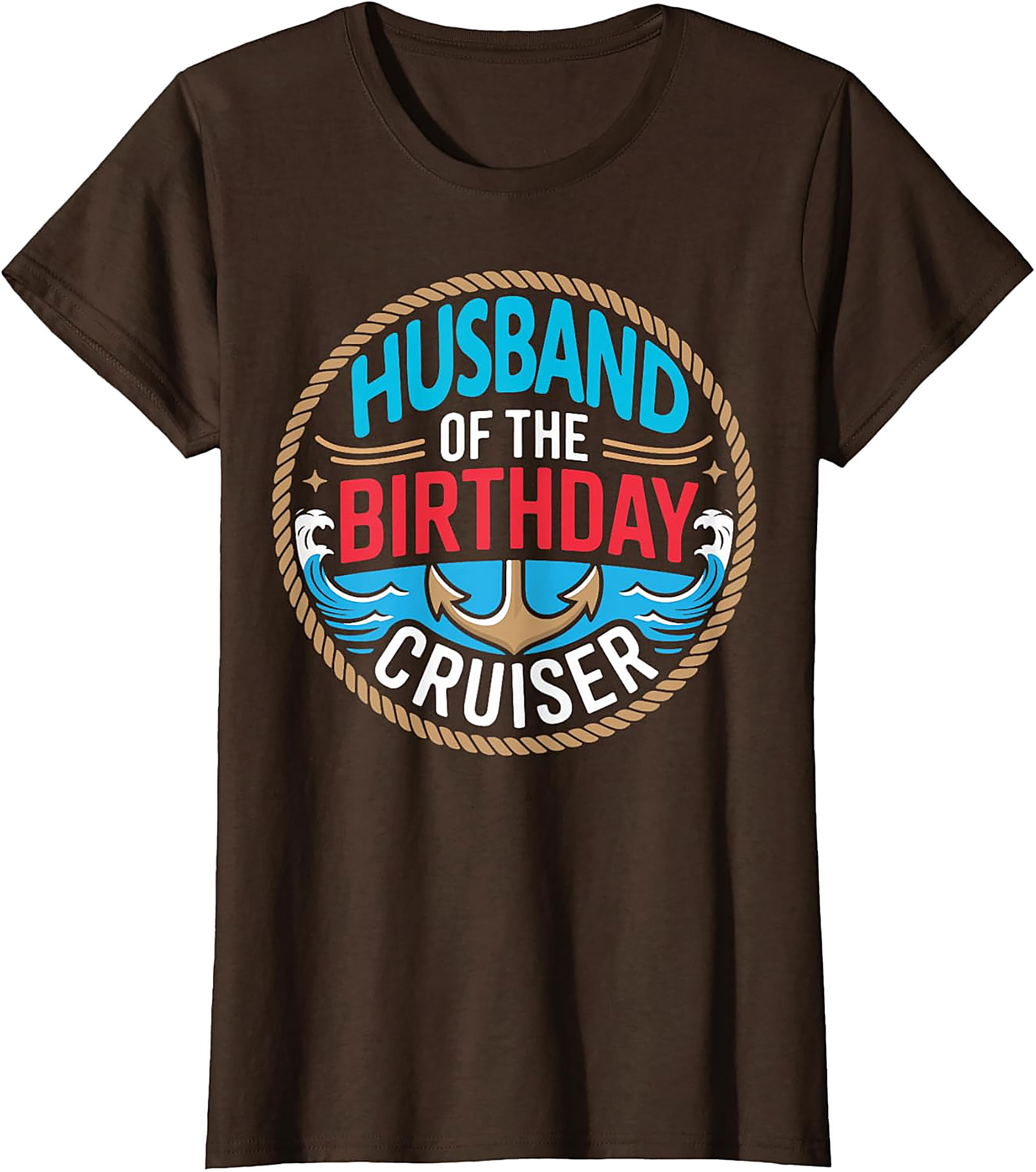 Husband of the Birthday Cruiser T-shirt | Nautical Cruise Tee