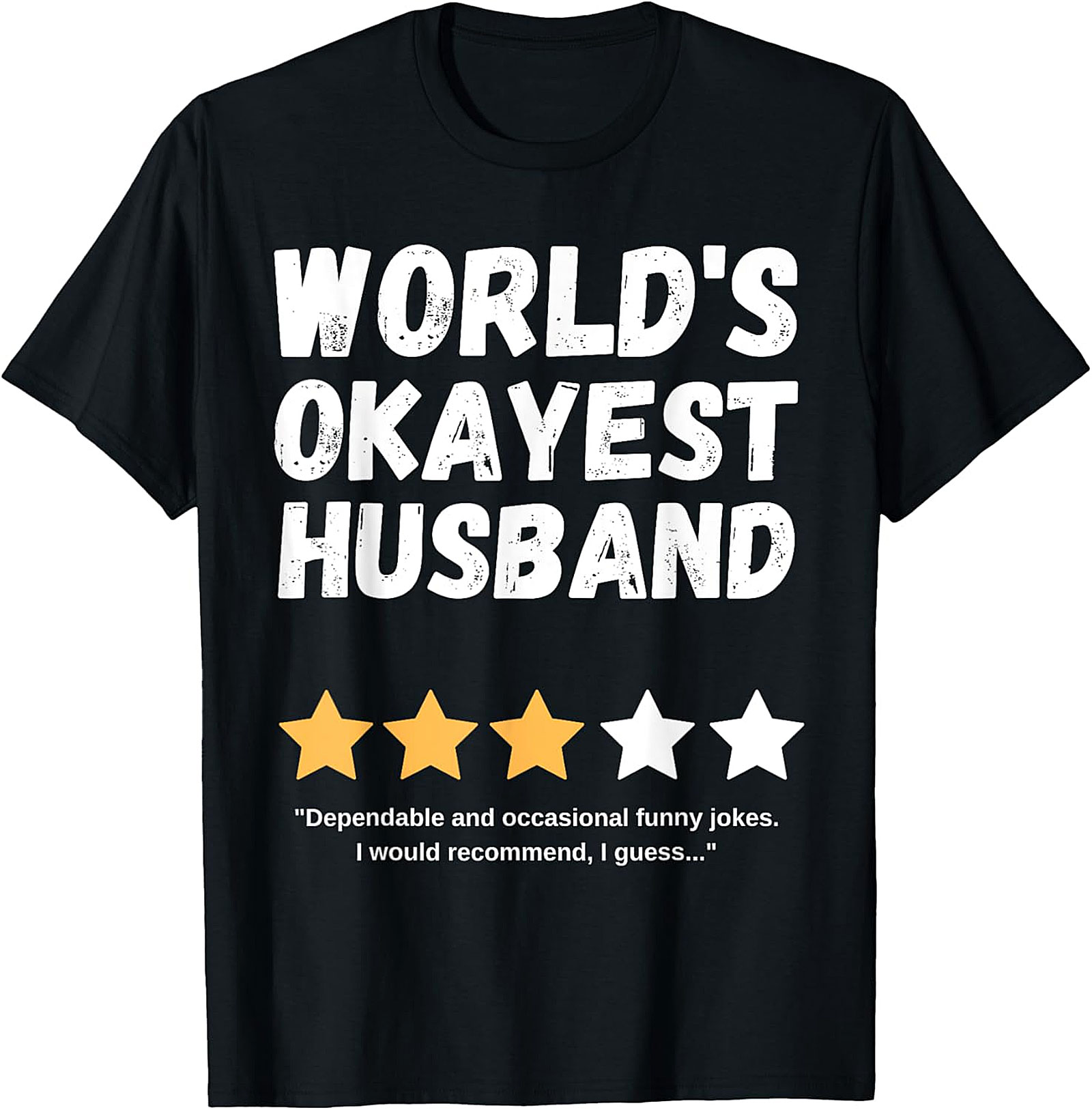 World's Okayest Husband T-Shirt | Funny Husband Gift Tee