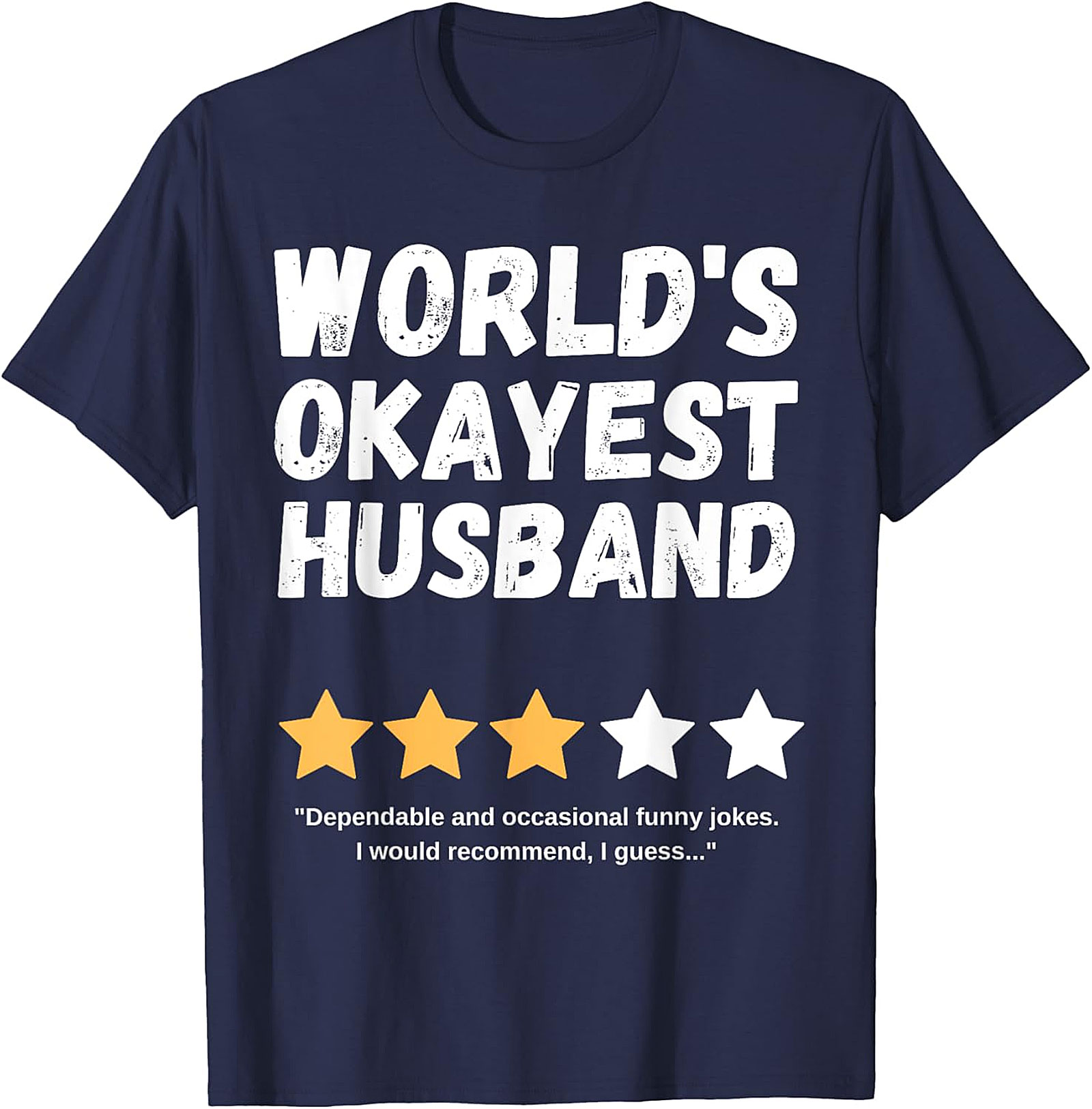 World's Okayest Husband T-Shirt | Funny Husband Gift Tee
