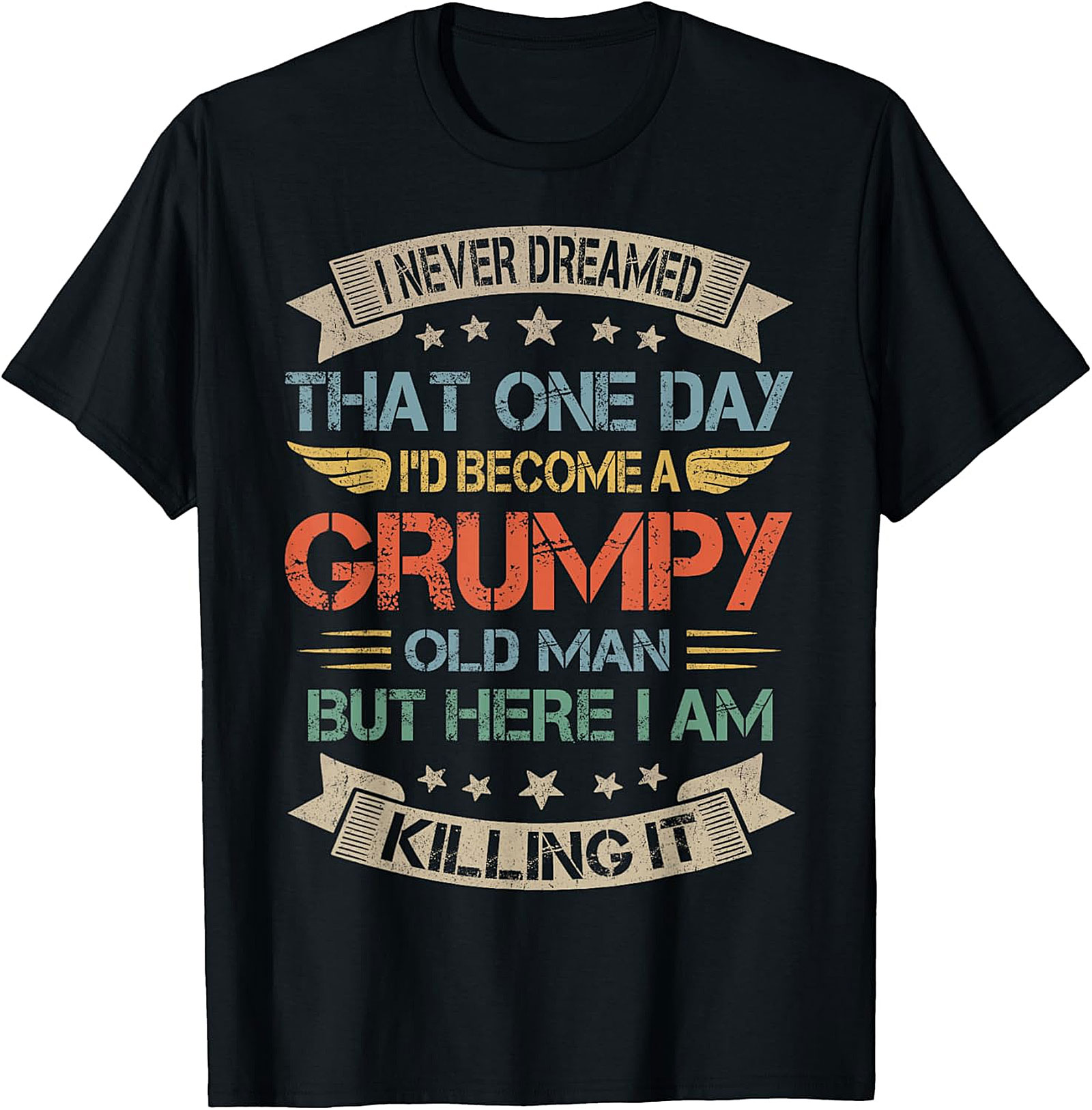 Grumpy Old Man Killing It Funny T-Shirt - Retro Graphic Tee