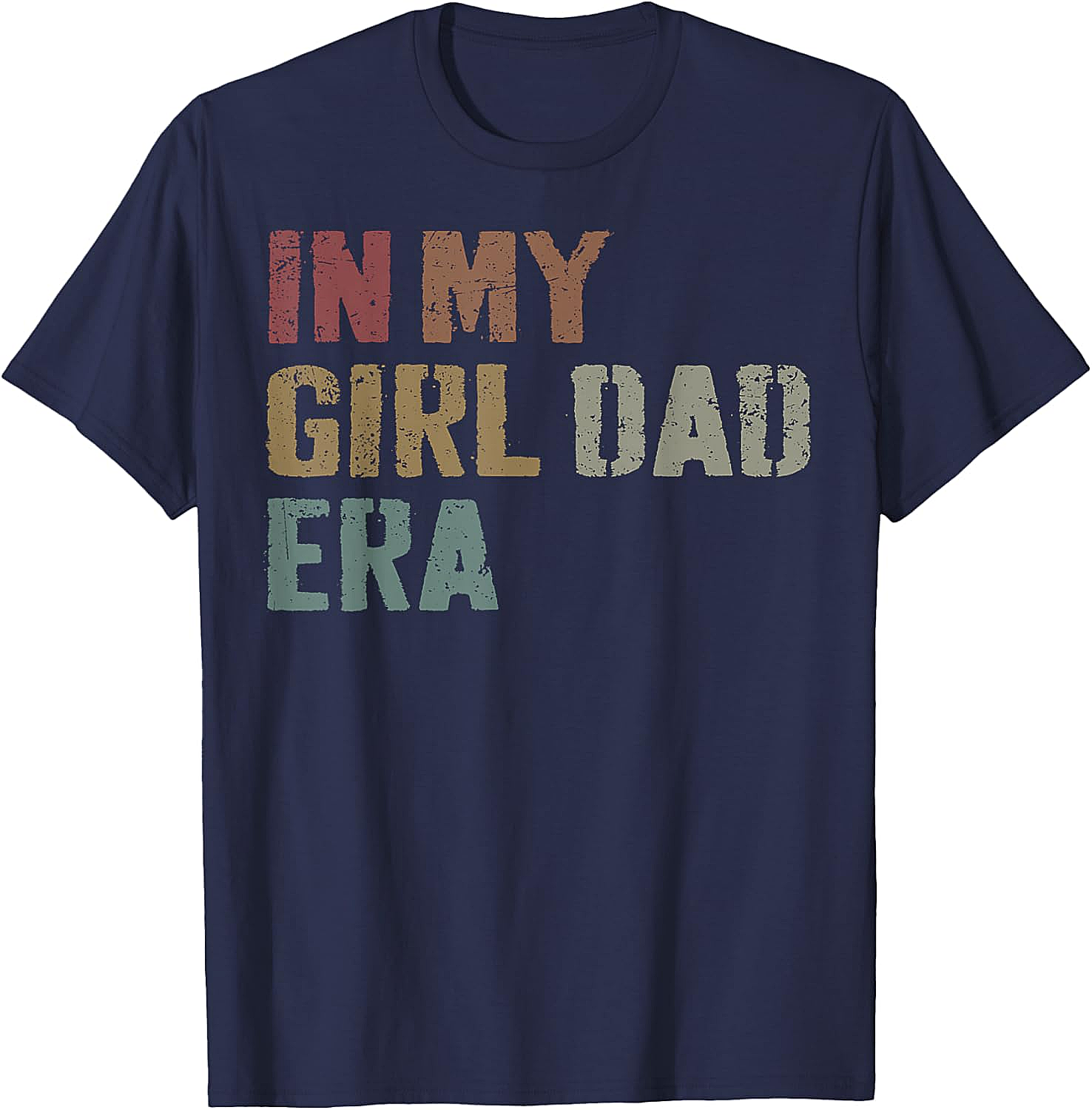 In My Girl Dad Era T-Shirt Retro Fatherhood Graphic Tee