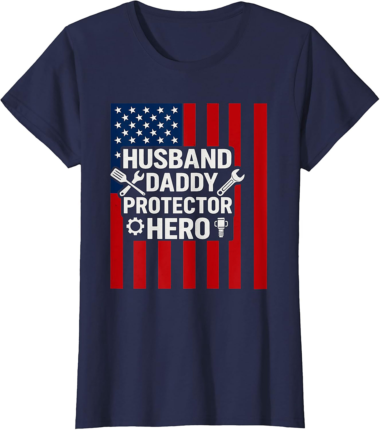 Husband Daddy Protector Hero T-Shirt | Patriotic Dad Gift