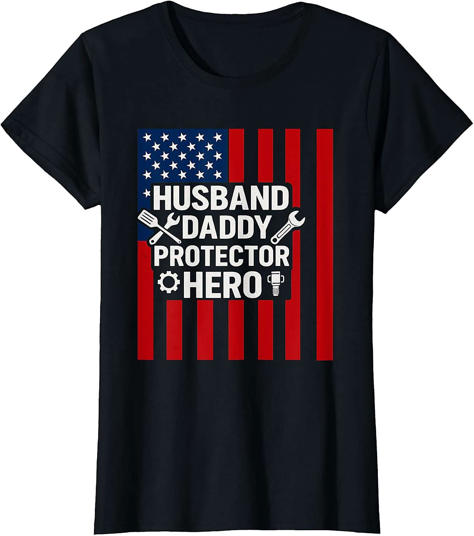 Husband Daddy Protector Hero T-Shirt | Patriotic Dad Gift