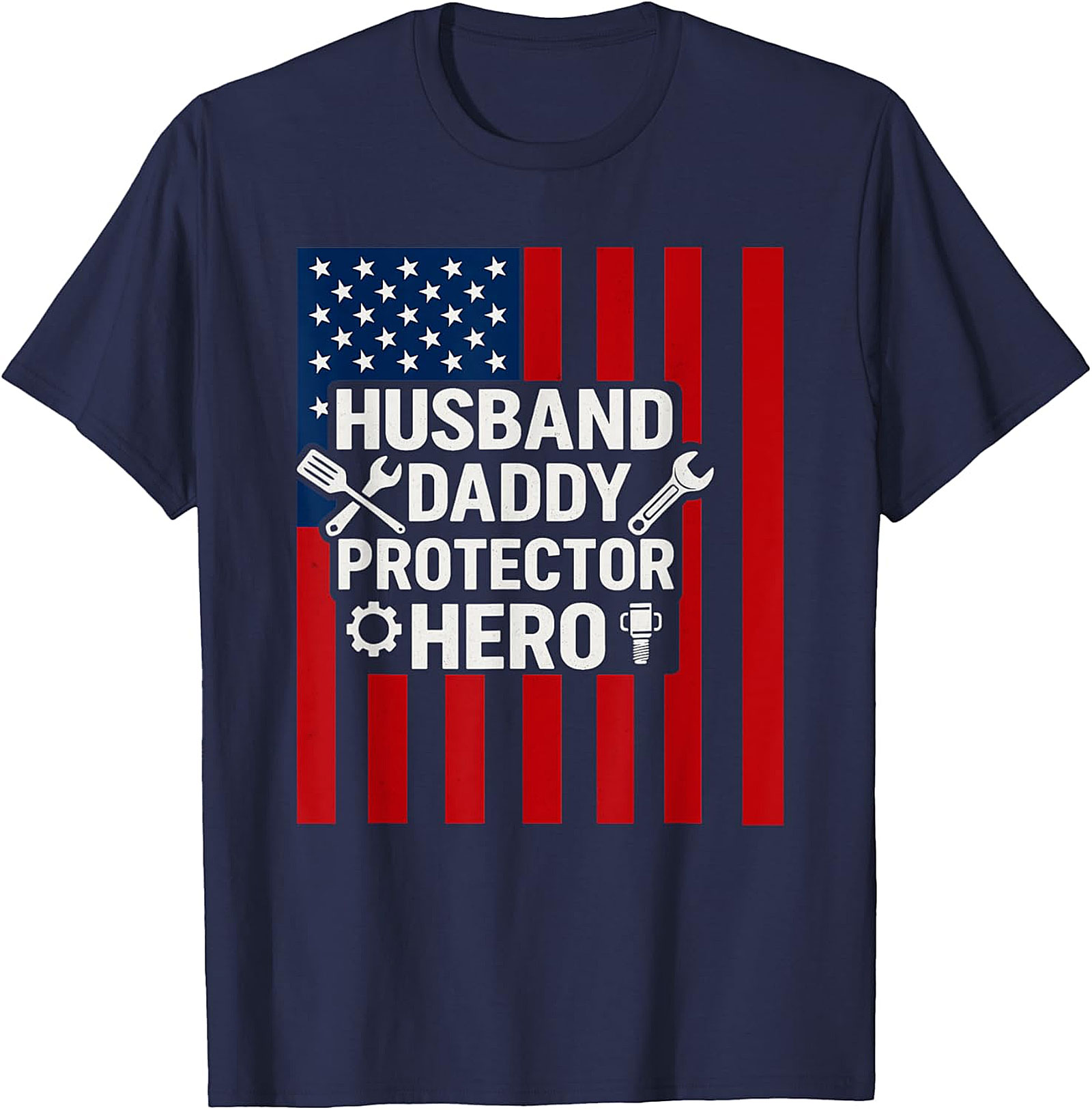 Husband Daddy Protector Hero T-Shirt | Patriotic Dad Gift