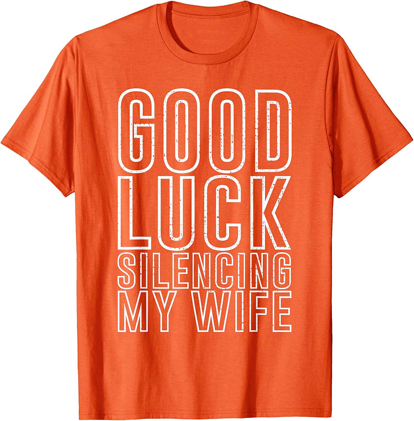 Good Luck Silencing My Wife Funny Husband T-Shirt
