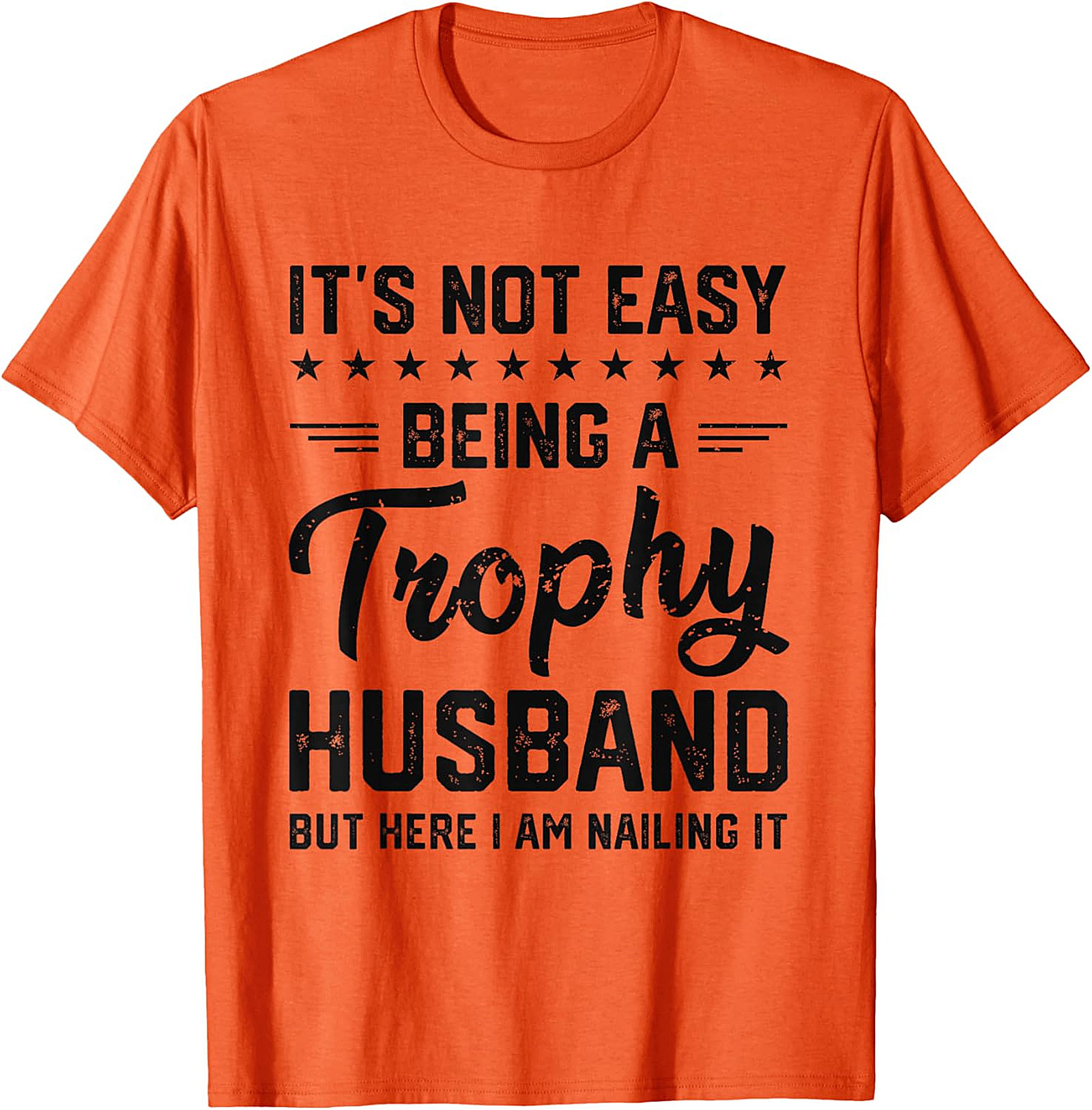 Trophy Husband T-shirt - Funny Graphic Tee Gift for Him