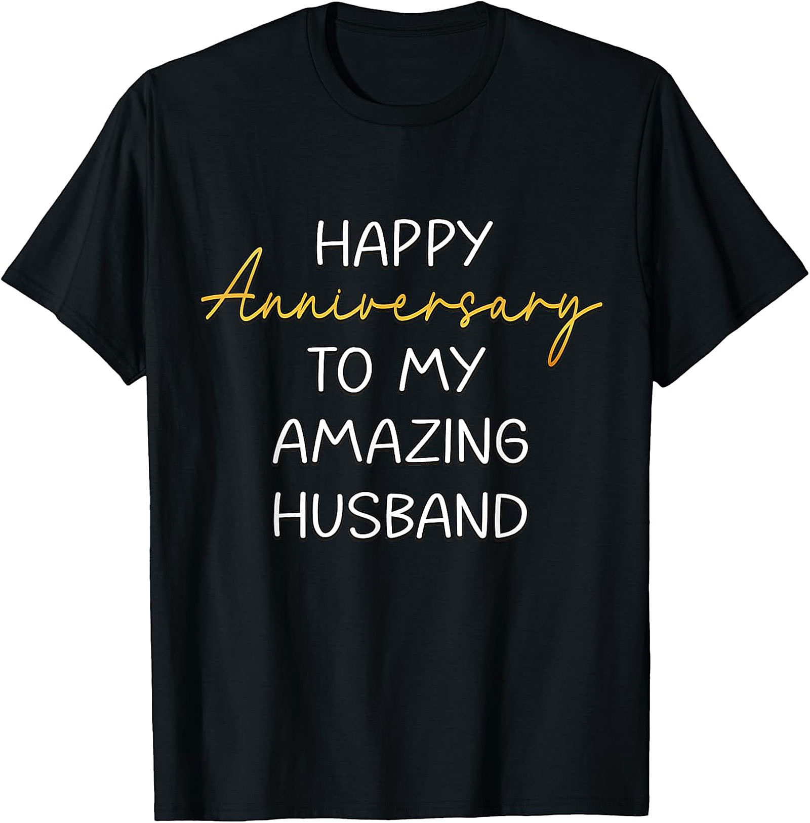 Anniversary Husband T-shirt | Happy Anniversary Graphic Tee