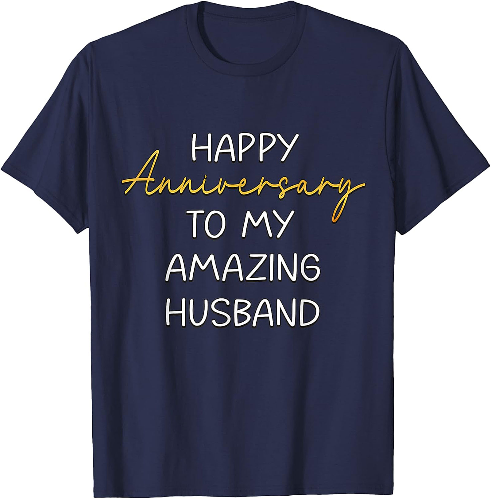 Anniversary Husband T-shirt | Happy Anniversary Graphic Tee