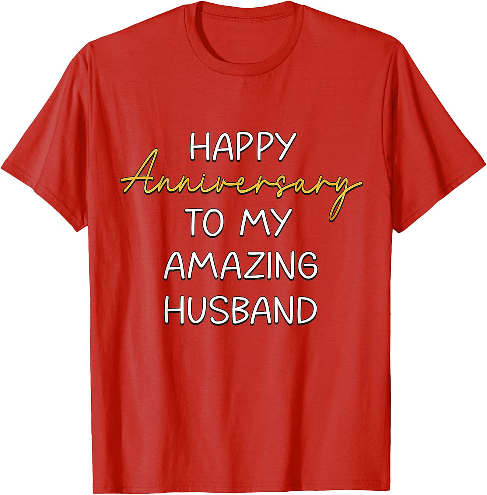 Anniversary Husband T-shirt | Happy Anniversary Graphic Tee