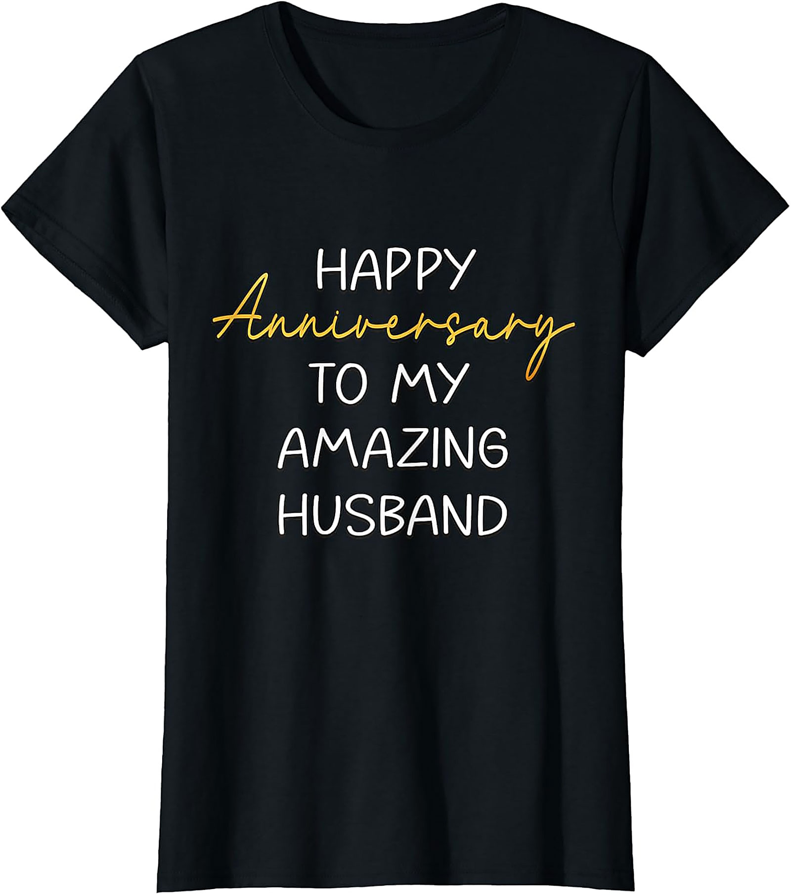 Anniversary Husband T-shirt | Happy Anniversary Graphic Tee