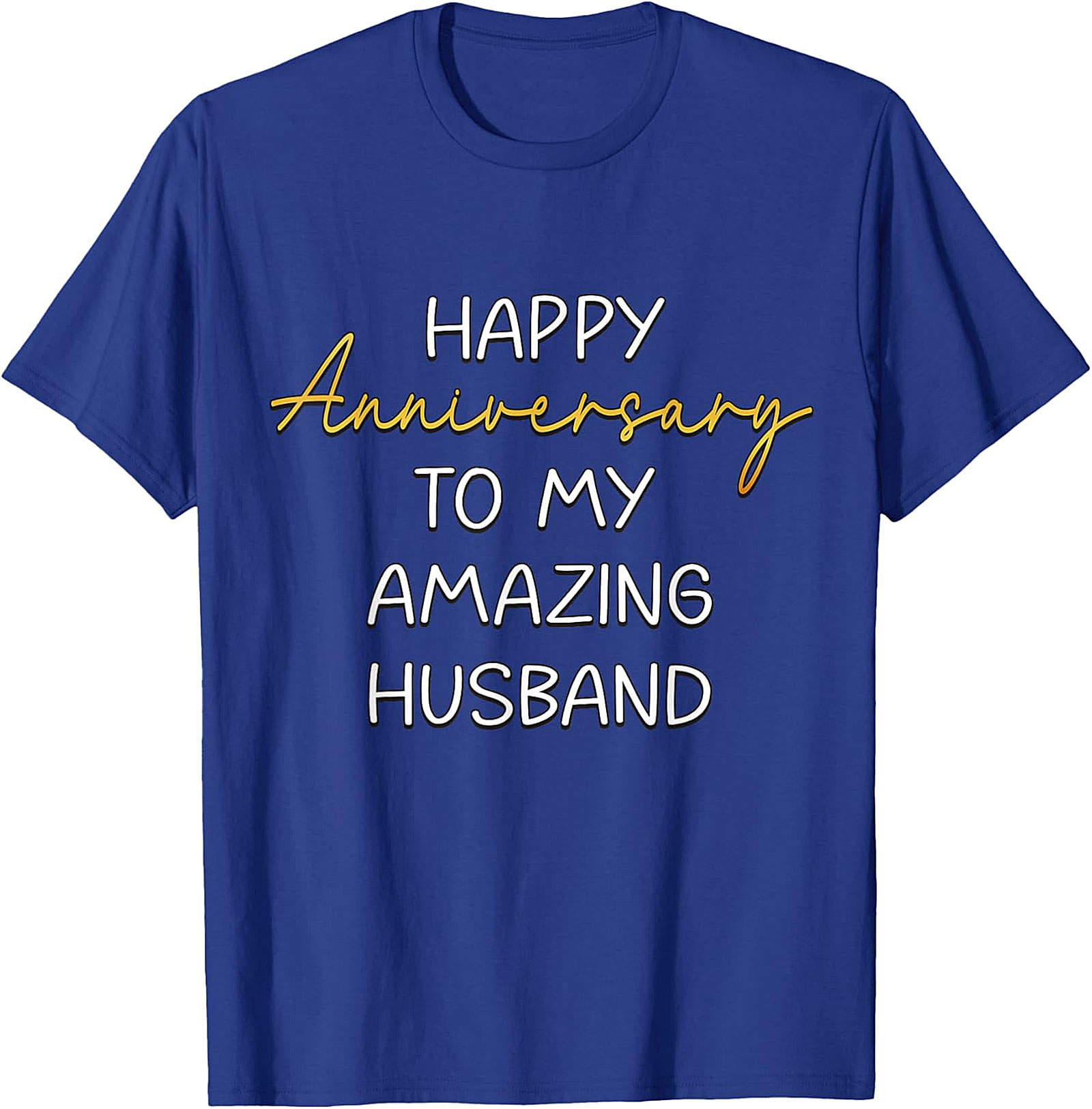 Anniversary Husband T-shirt | Happy Anniversary Graphic Tee