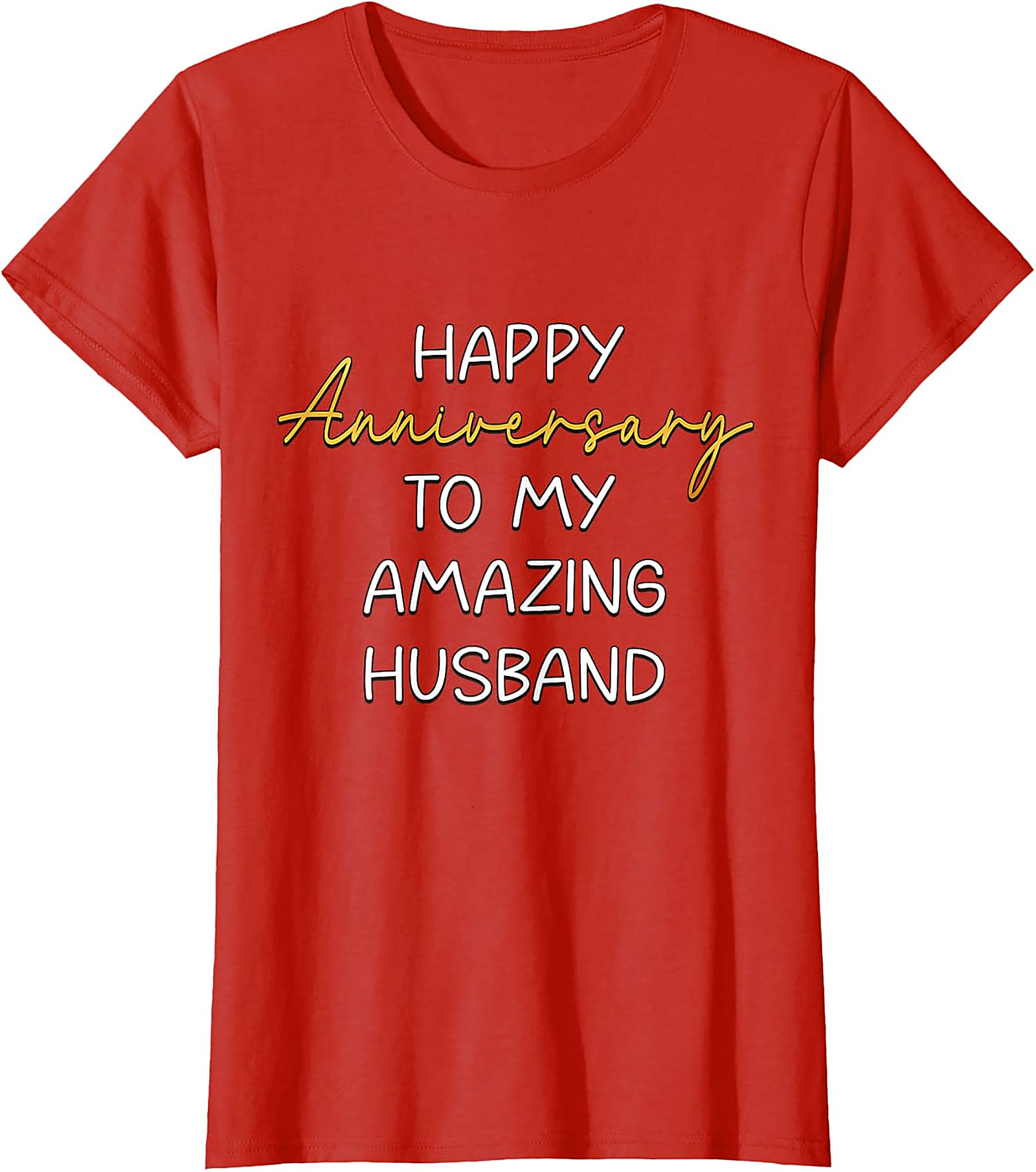 Anniversary Husband T-shirt | Happy Anniversary Graphic Tee