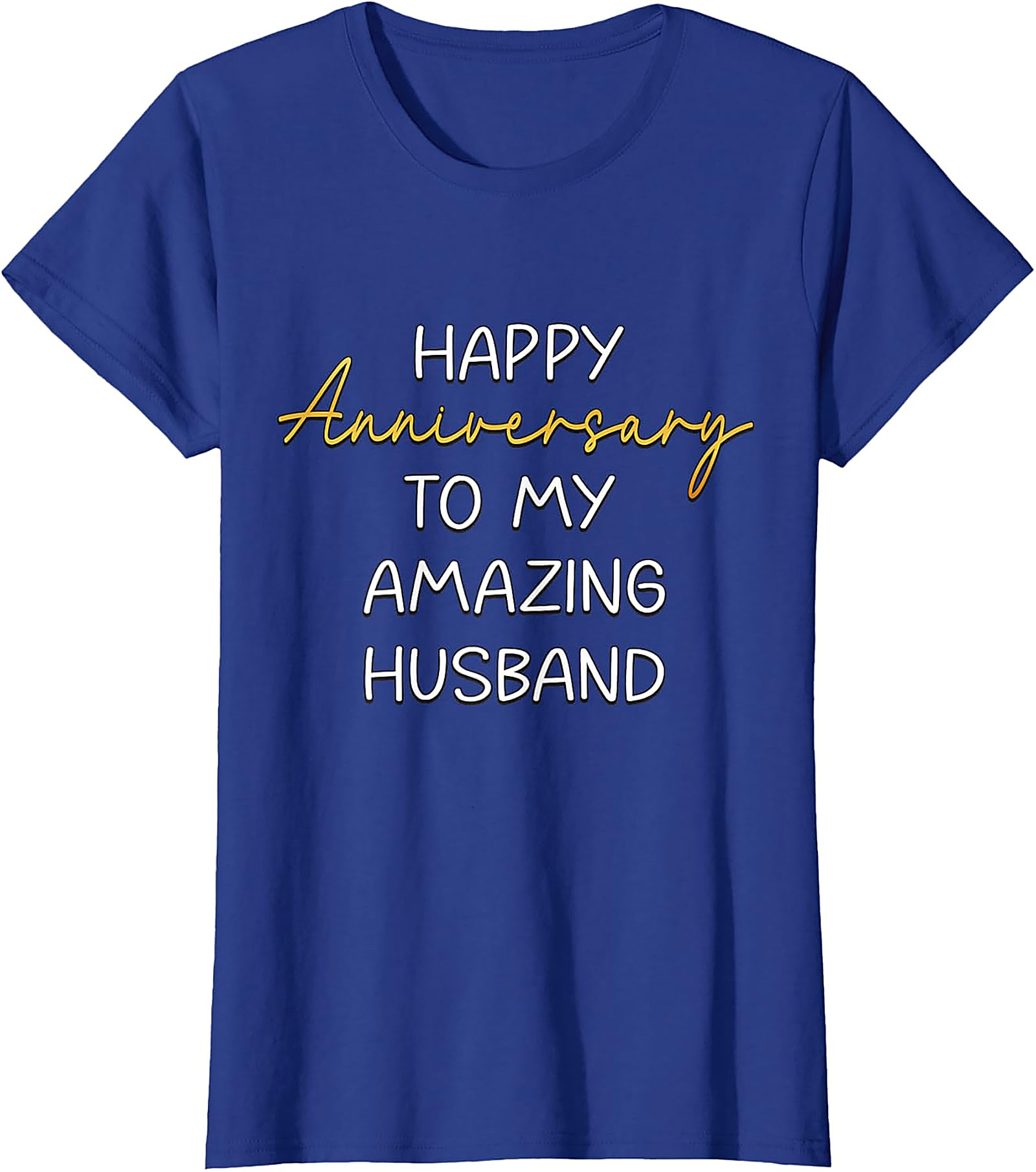 Anniversary Husband T-shirt | Happy Anniversary Graphic Tee