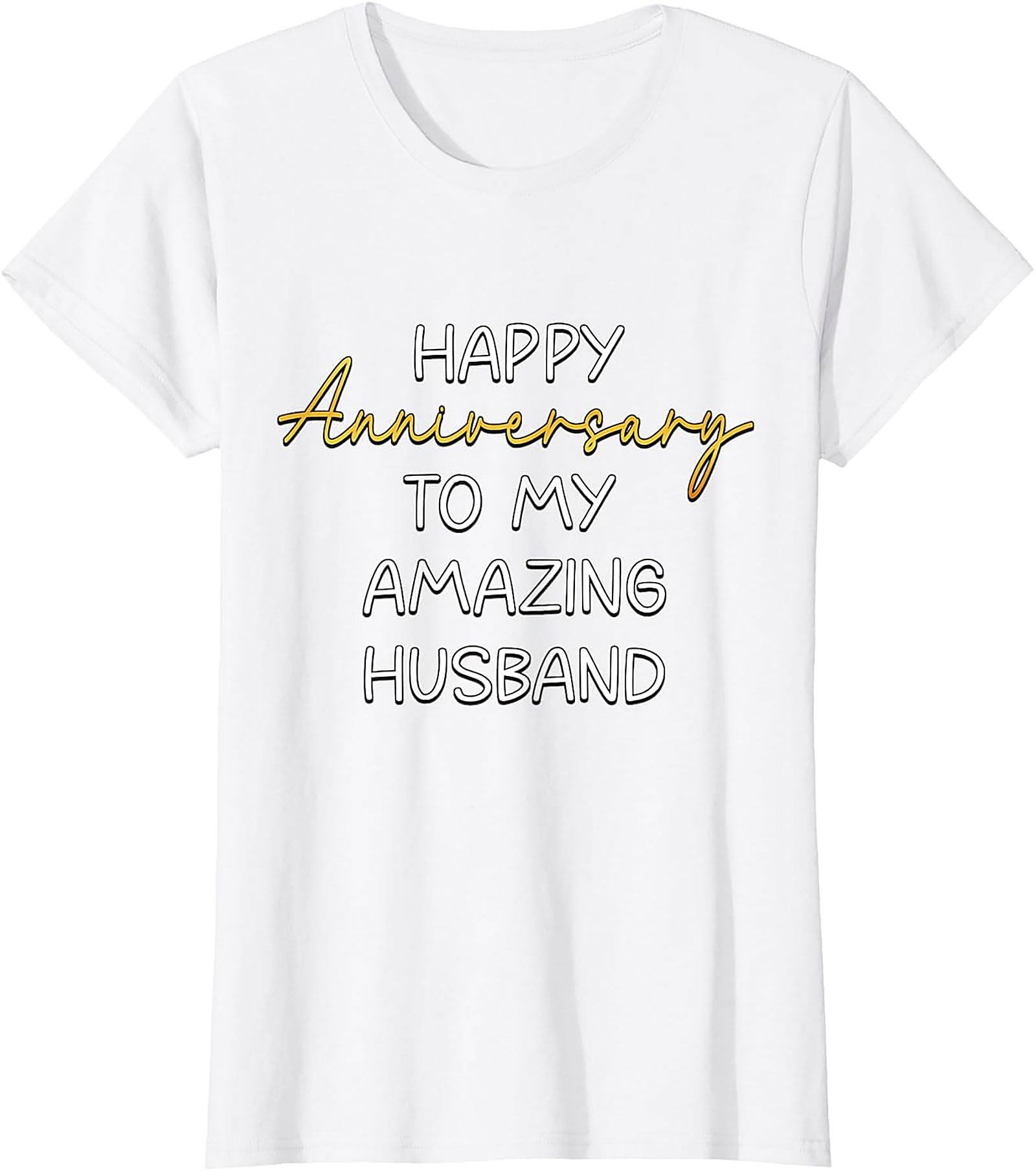 Anniversary Husband T-shirt | Happy Anniversary Graphic Tee