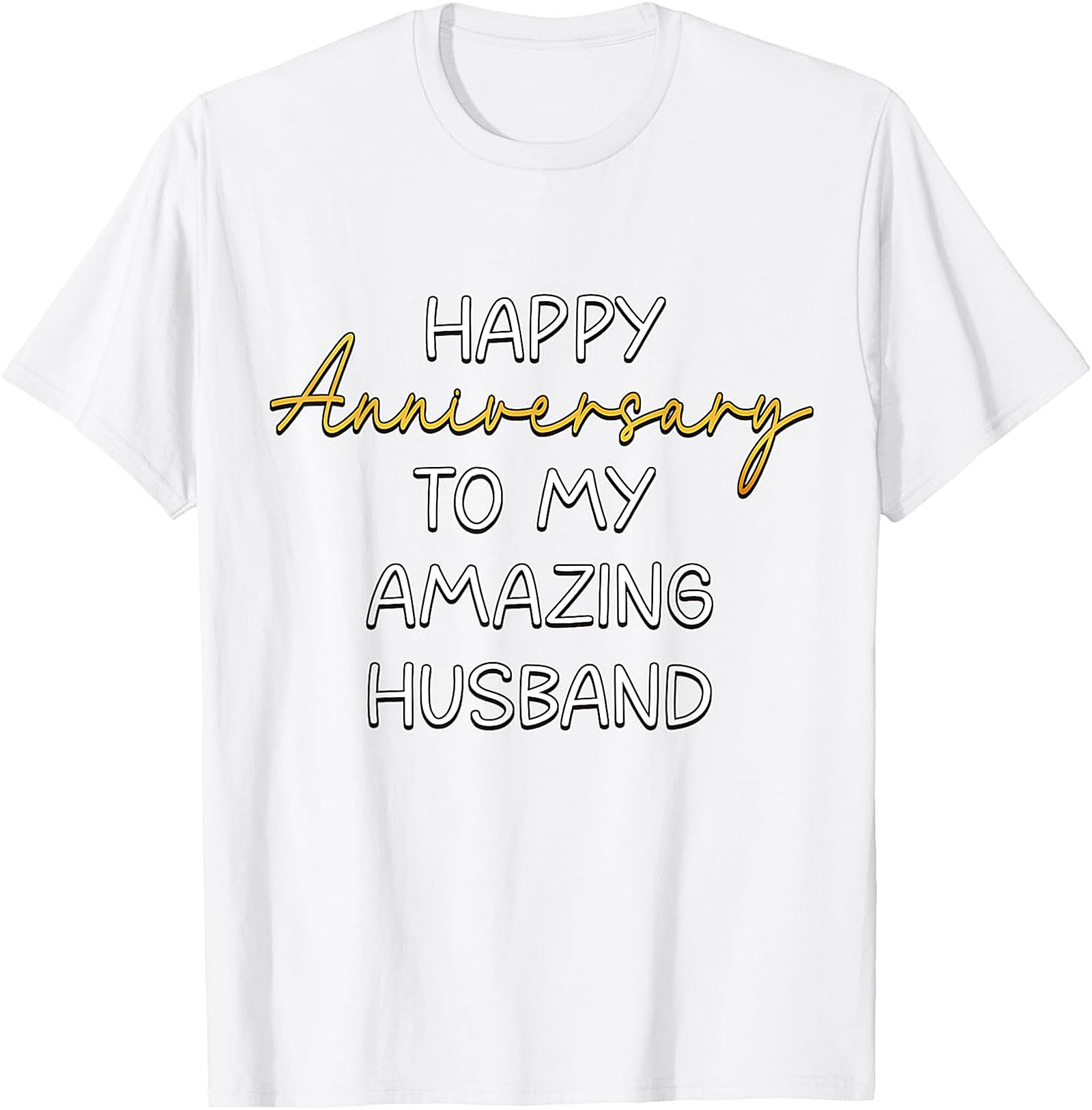 Anniversary Husband T-shirt | Happy Anniversary Graphic Tee