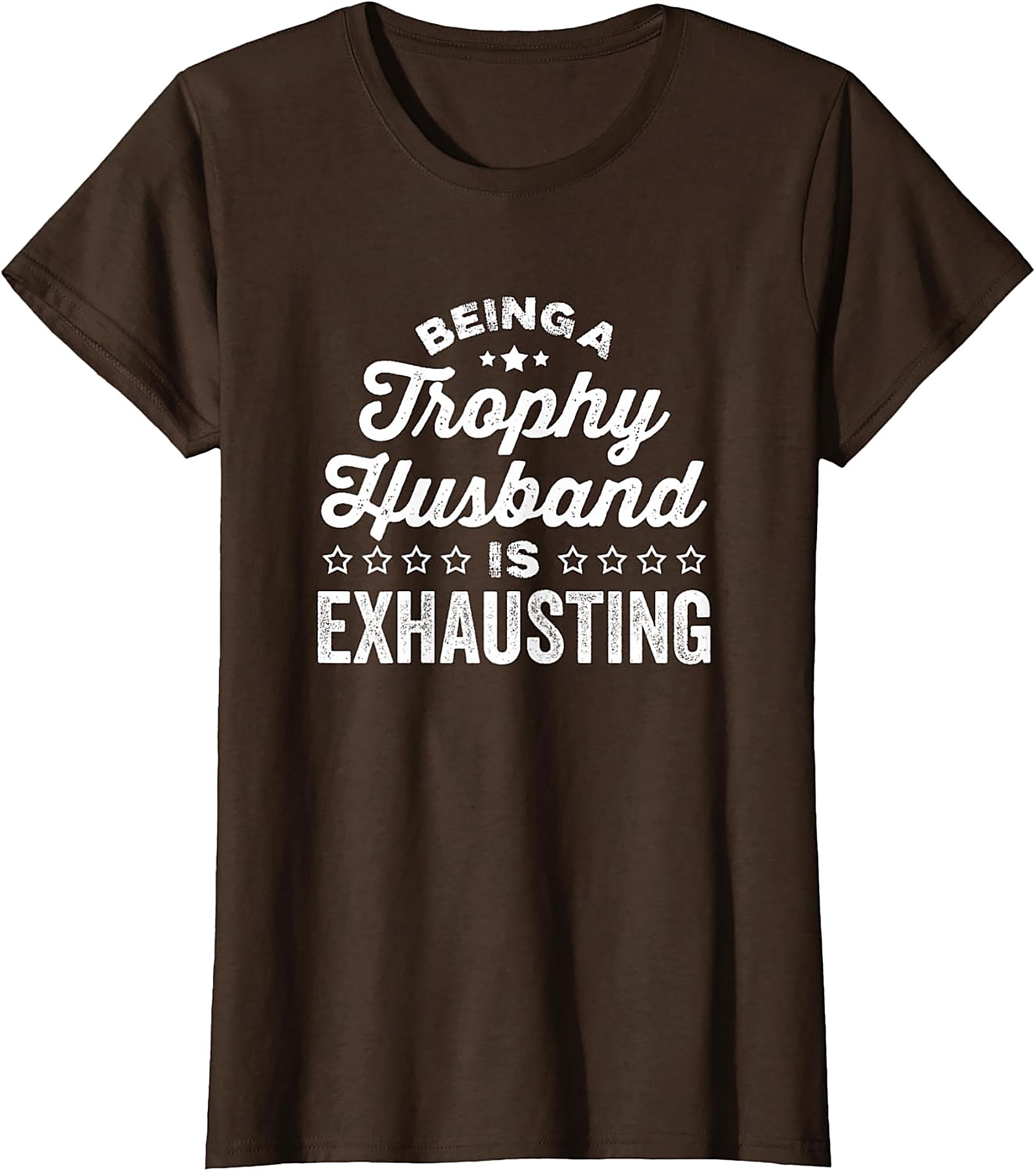 Trophy Husband T-Shirt - Funny Husband Graphic Tee