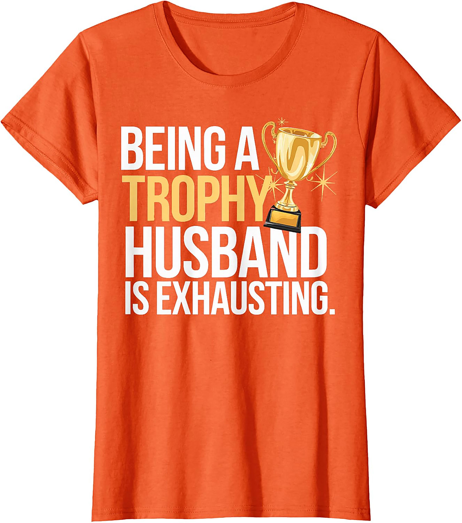 Funny Trophy Husband T-Shirt | Sarcastic Graphic Tee for Men