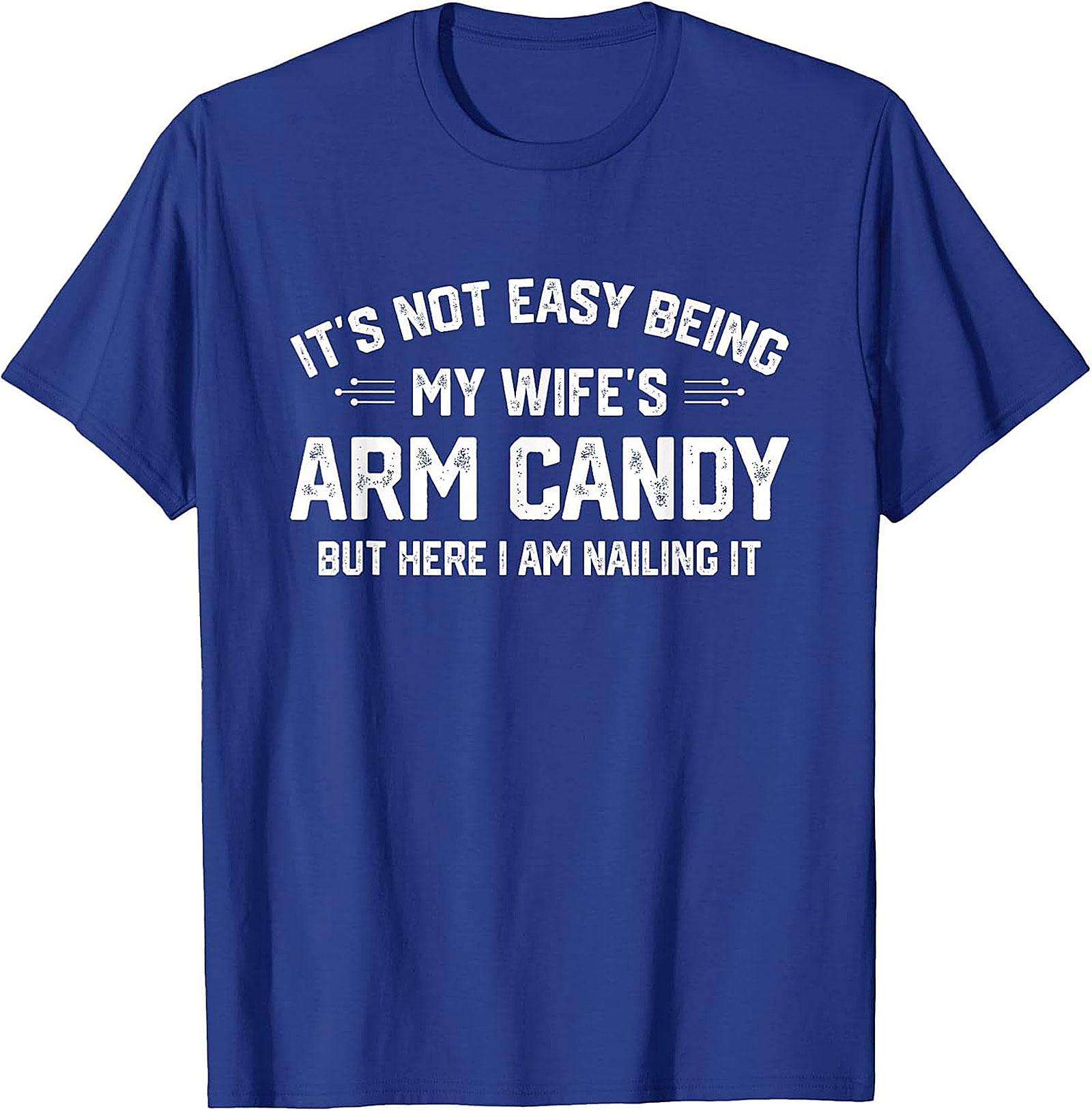 Wife's Arm Candy T-shirt | Funny Husband Graphic Tee