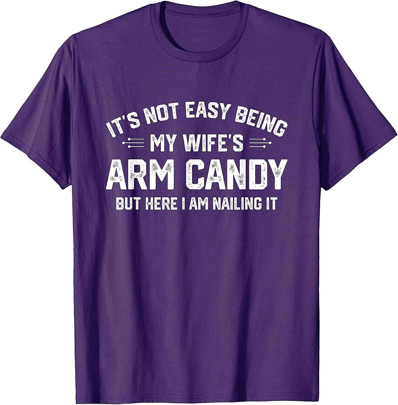 Wife's Arm Candy T-shirt | Funny Husband Graphic Tee