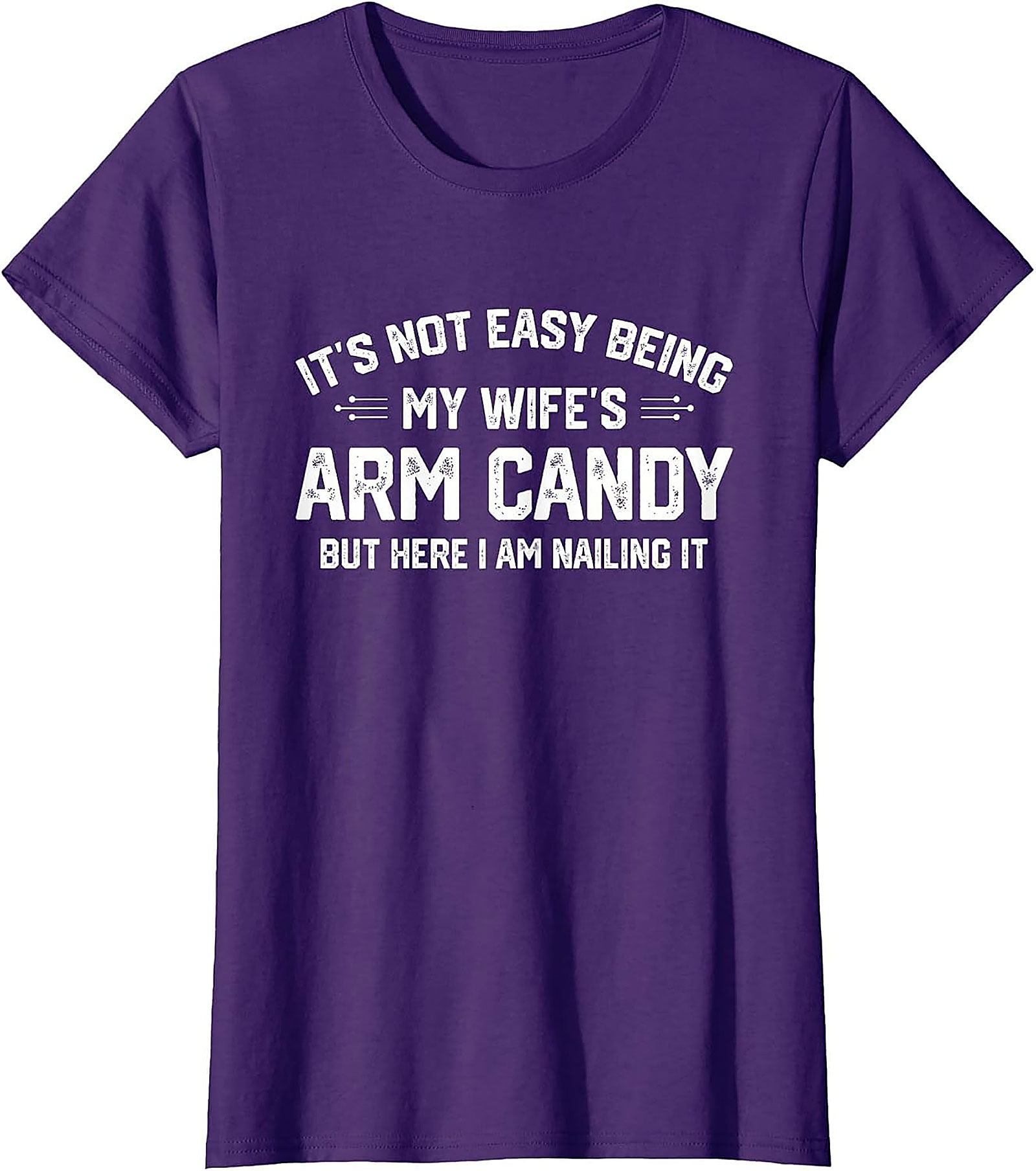 Wife's Arm Candy T-shirt | Funny Husband Graphic Tee