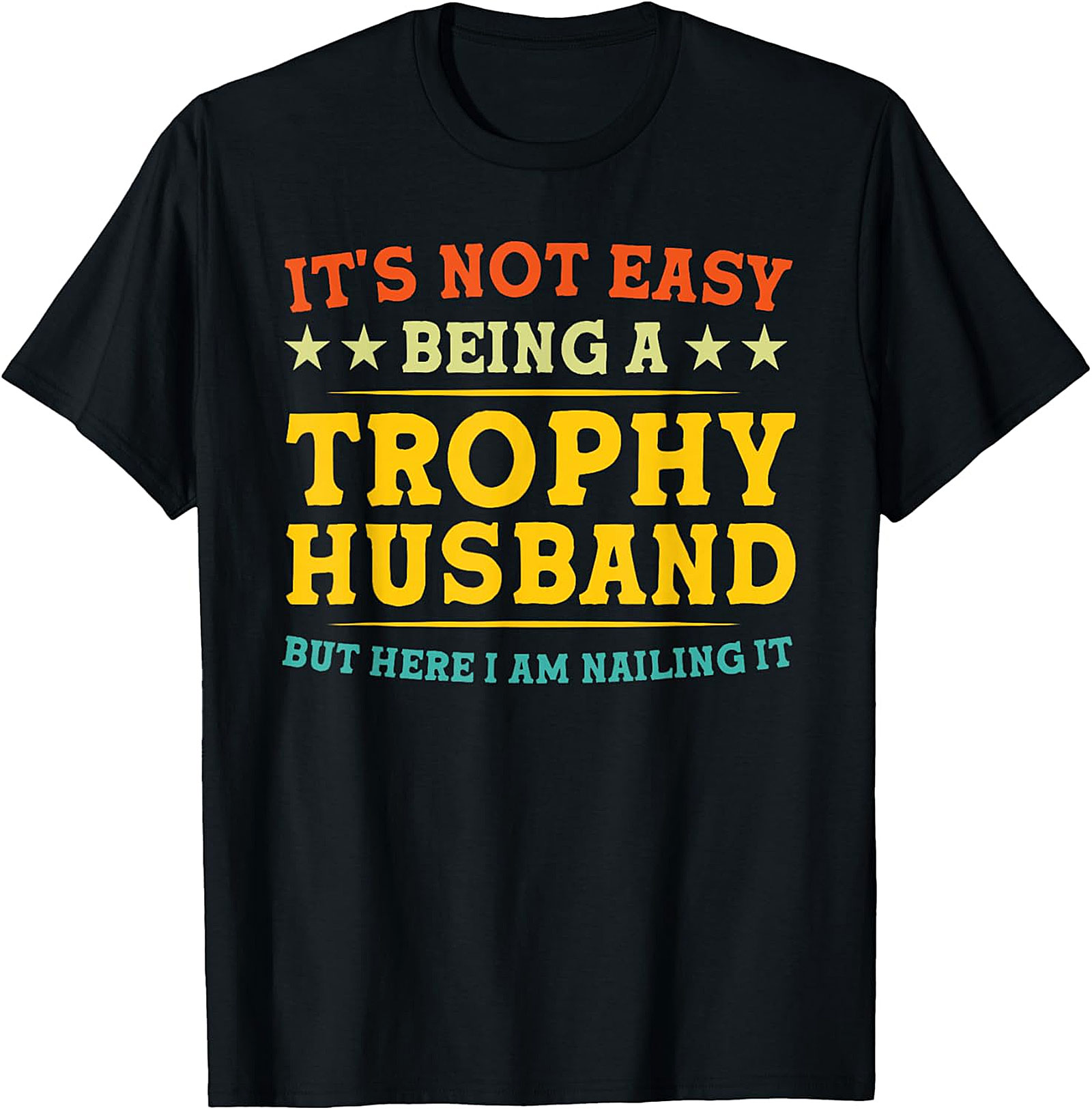Trophy Husband T-shirt - Funny Graphic Tee for Men