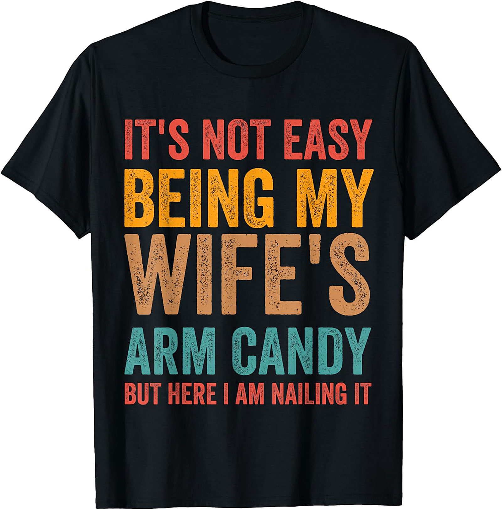 Wife's Arm Candy Funny Husband T-Shirt | Retro Graphic Tee