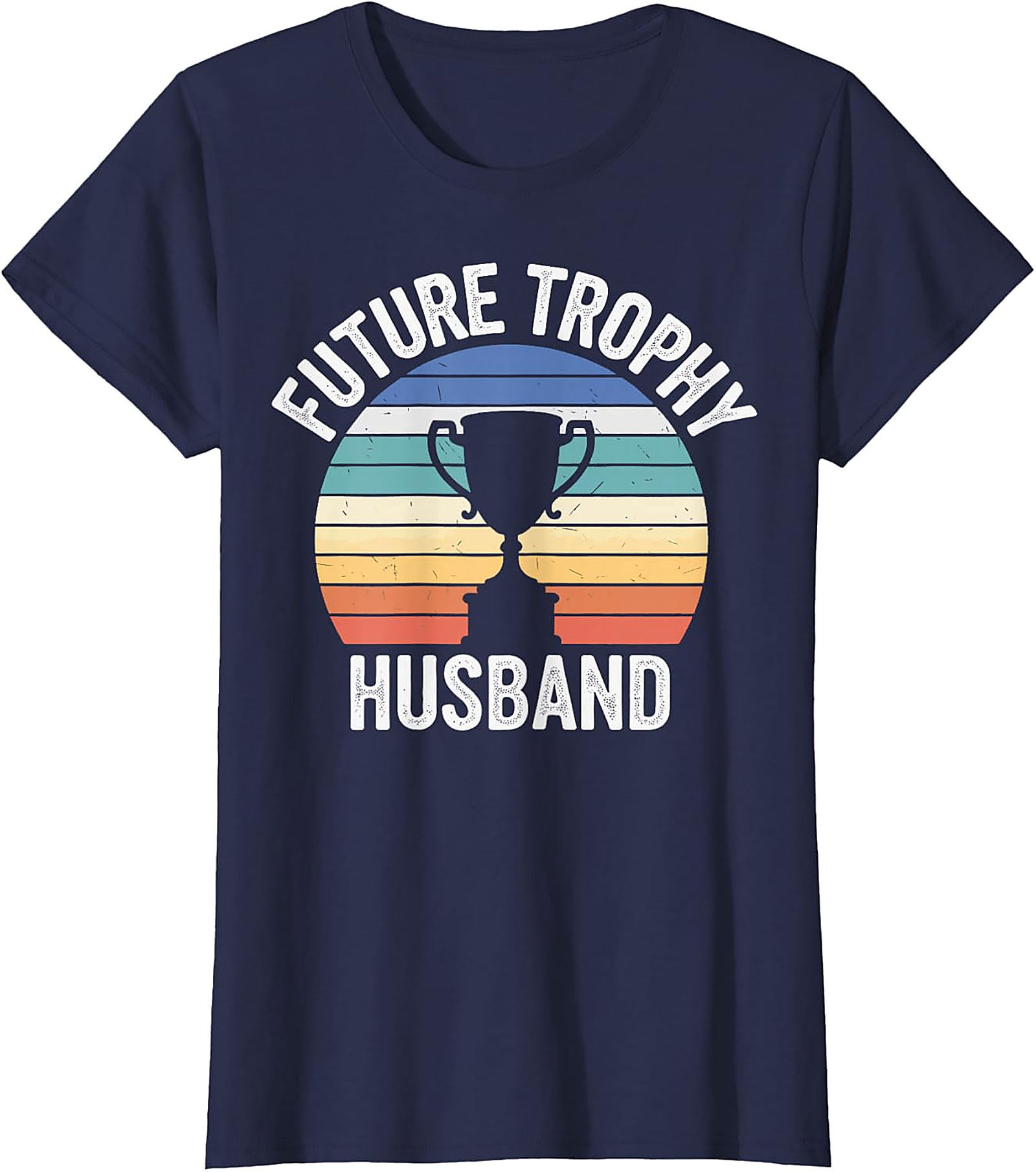Future Trophy Husband T-Shirt | Funny Retro Graphic Tee