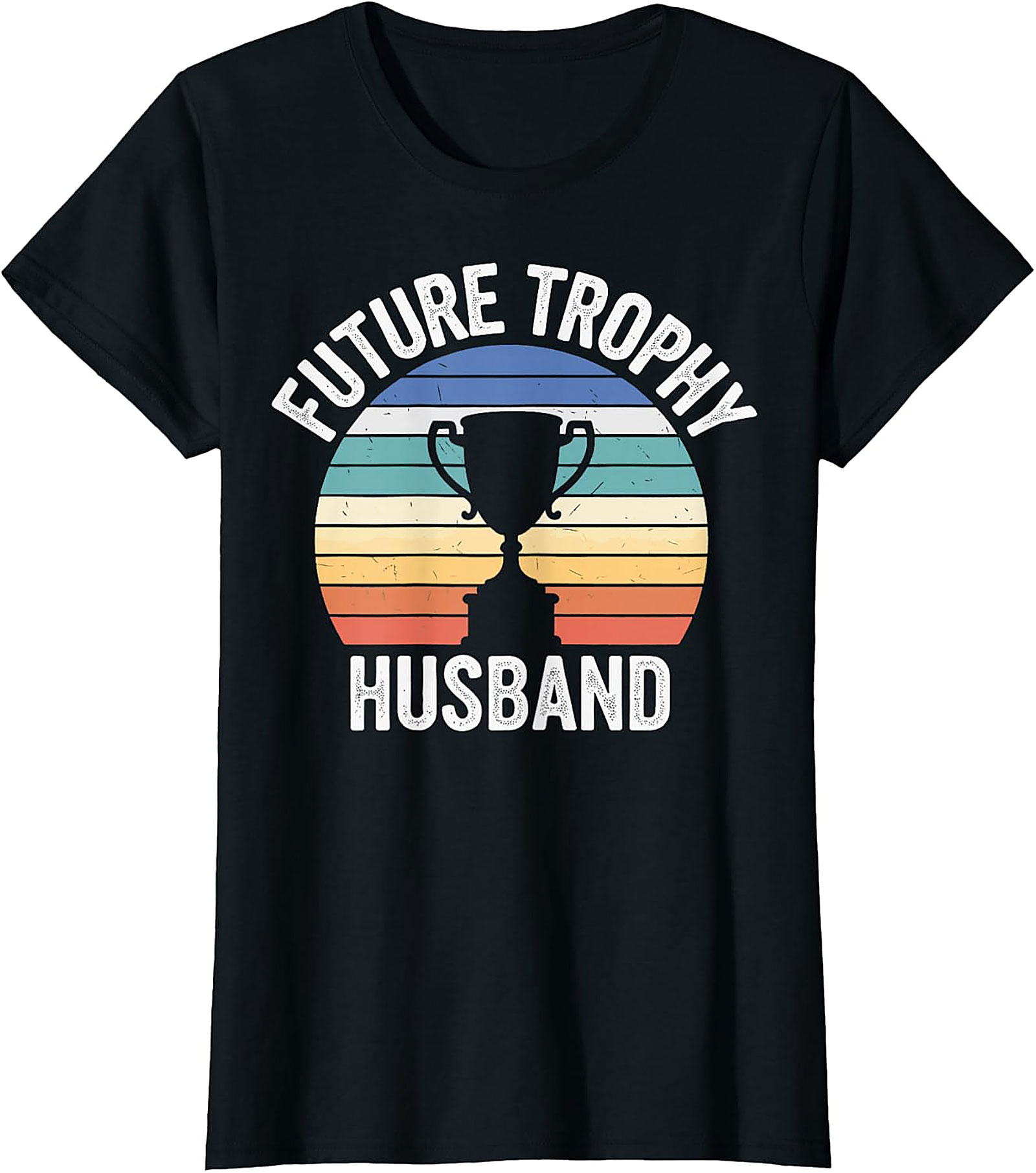 Future Trophy Husband T-Shirt | Funny Retro Graphic Tee