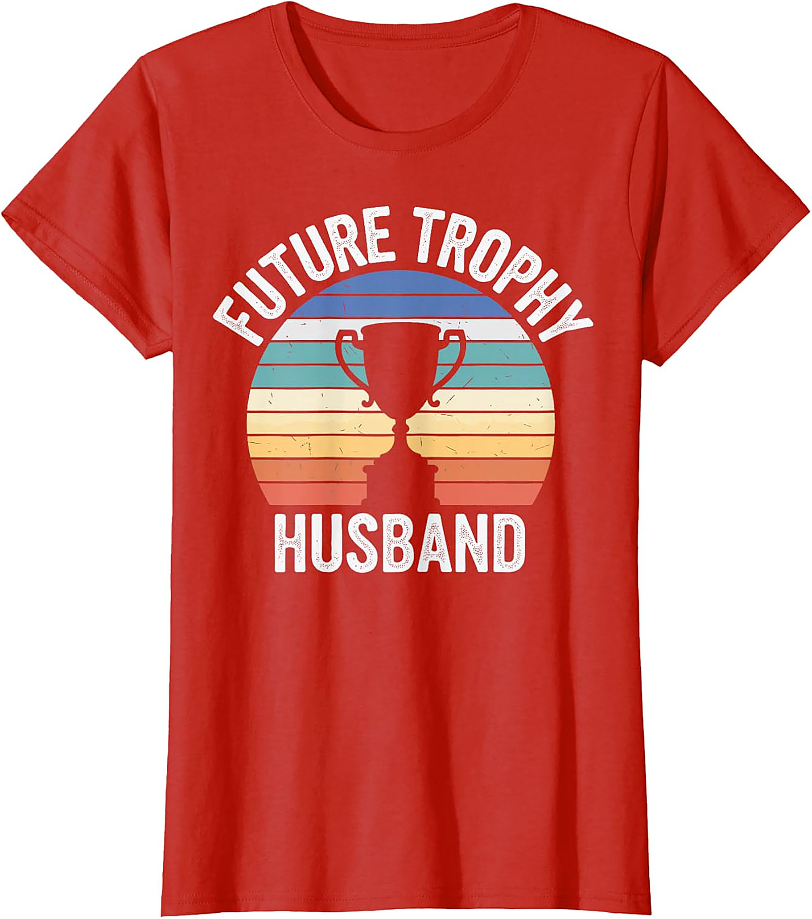 Future Trophy Husband T-Shirt | Funny Retro Graphic Tee