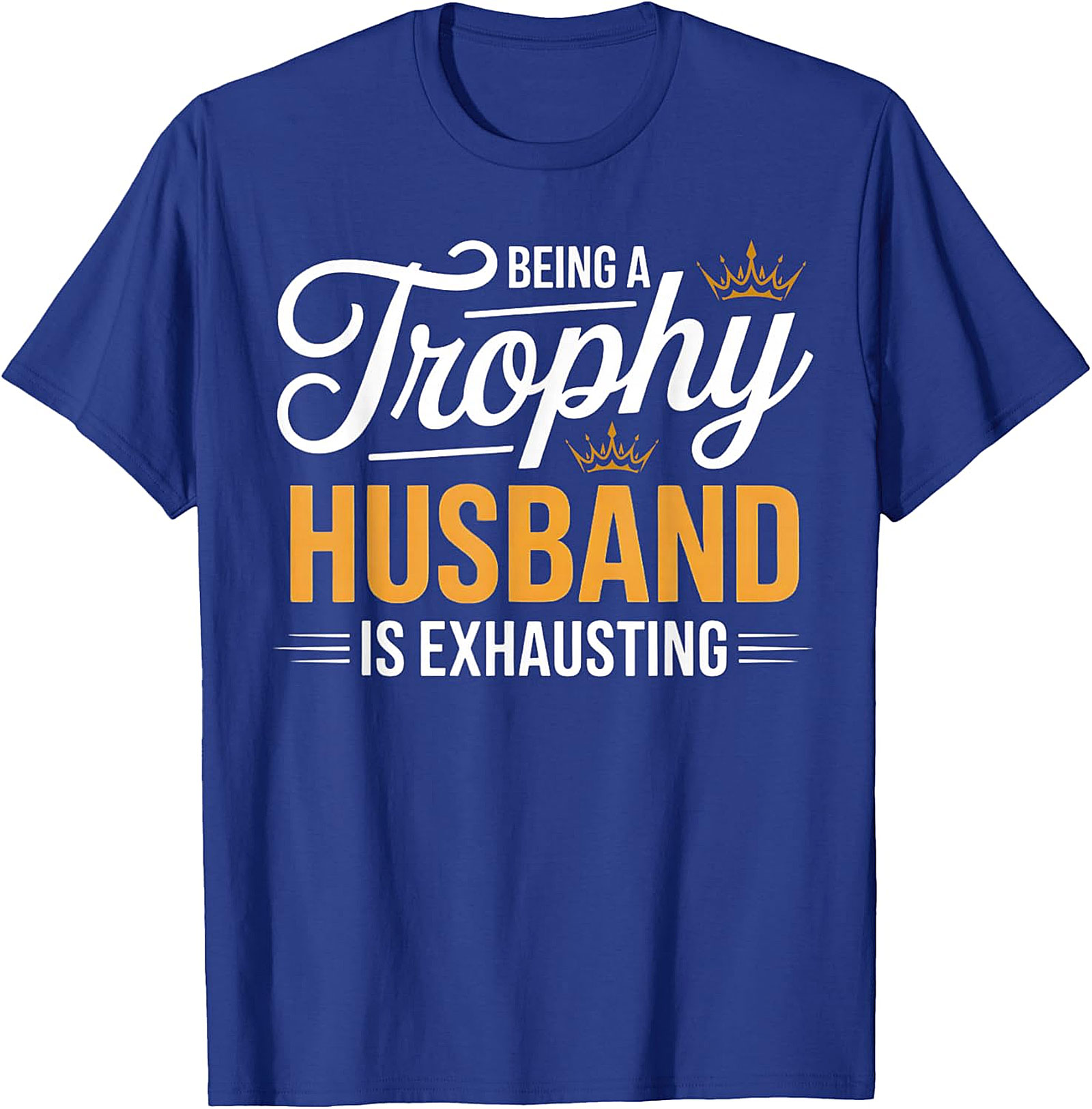 Funny Trophy Husband T-Shirt | Sarcastic Husband Graphic Tee