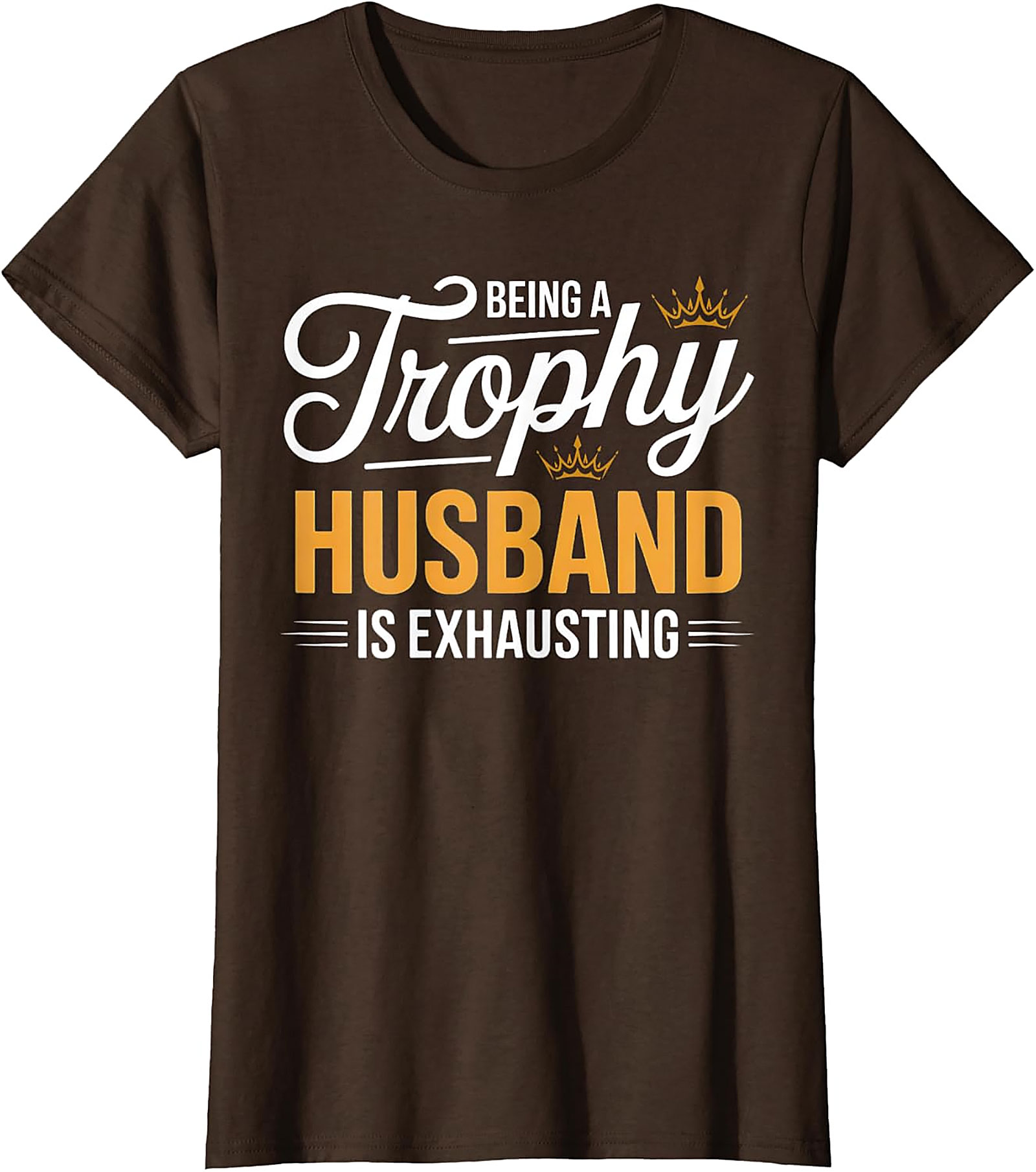 Funny Trophy Husband T-Shirt | Sarcastic Husband Graphic Tee