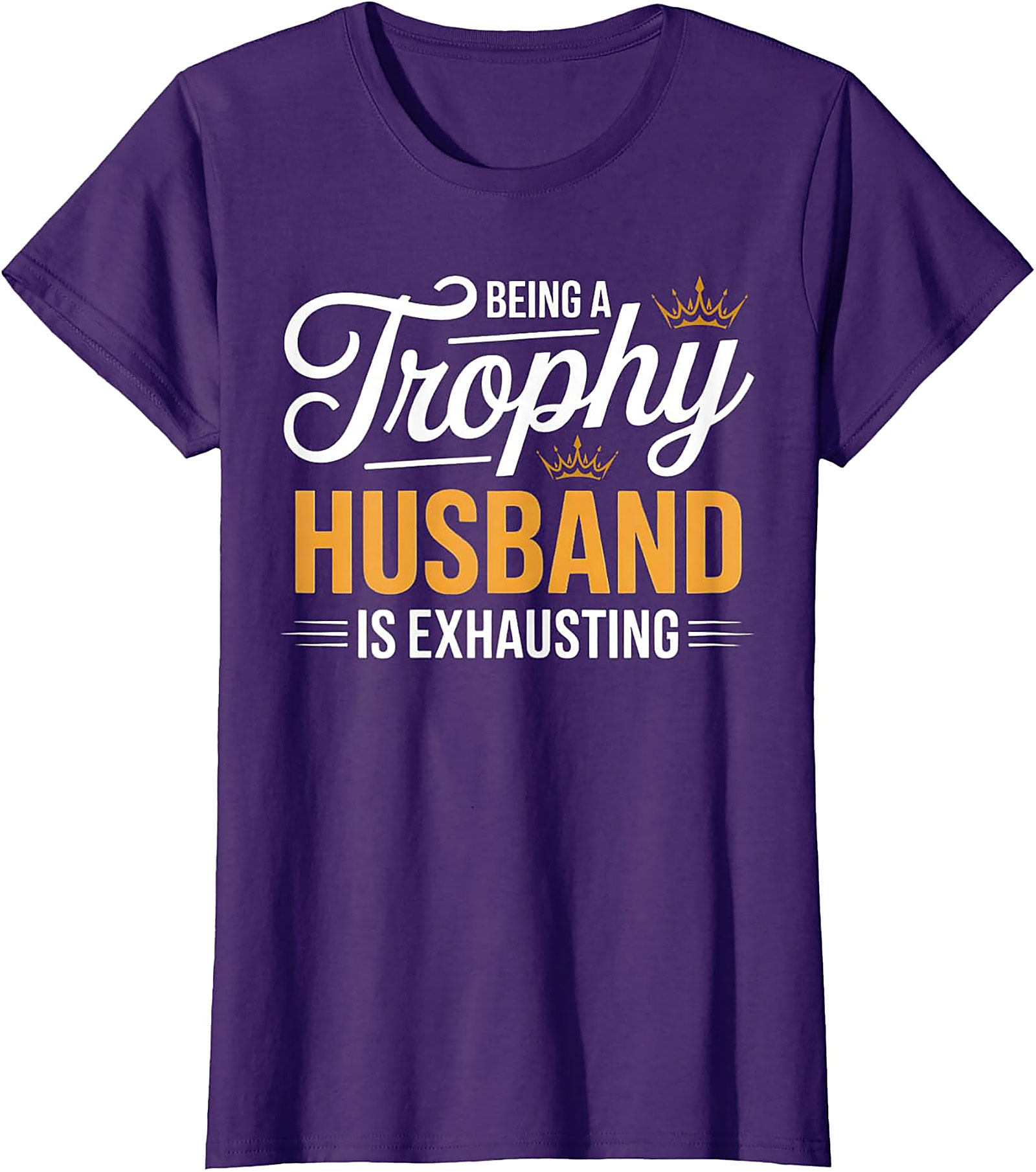 Funny Trophy Husband T-Shirt | Sarcastic Husband Graphic Tee